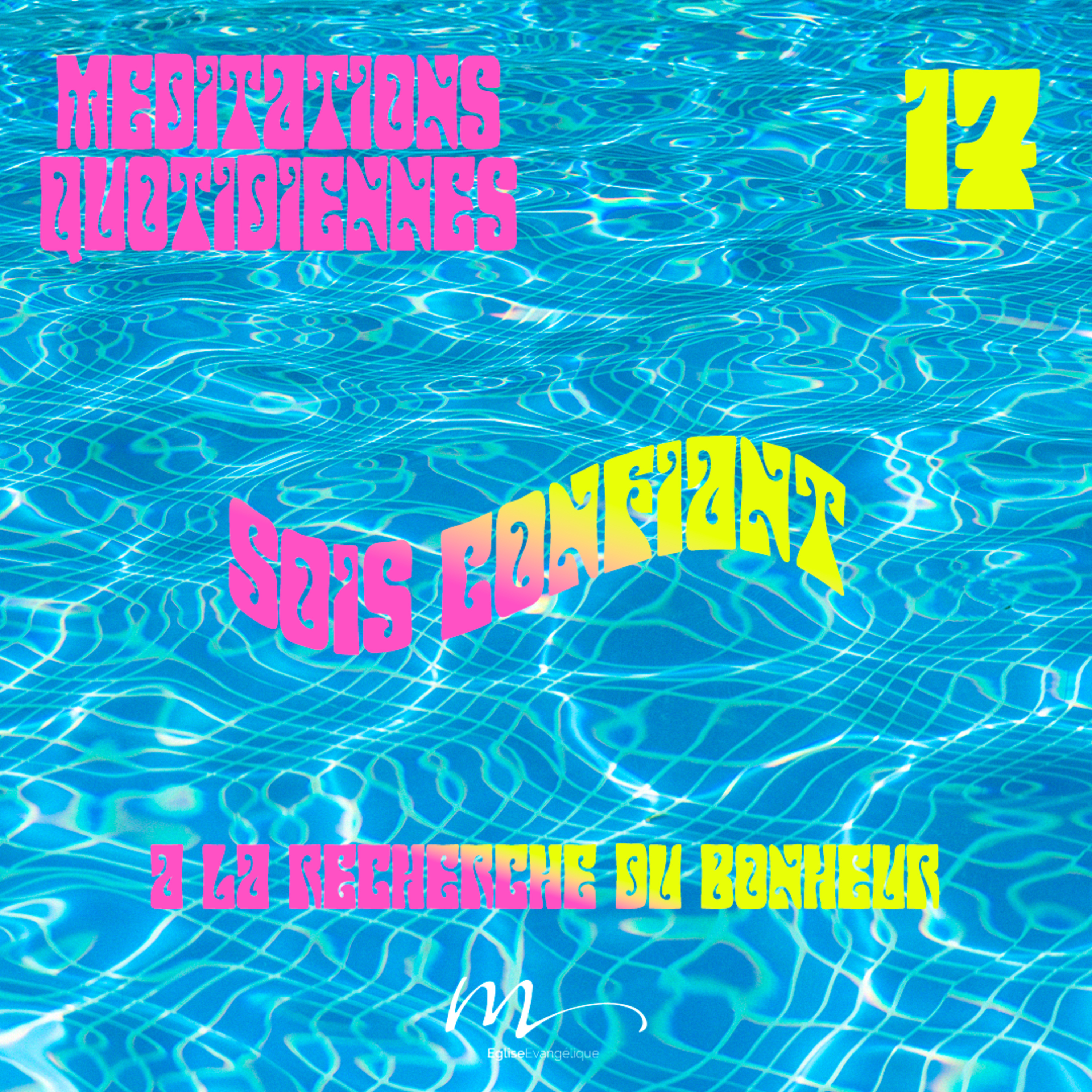À la recherche du bonheur #5 Sois confiant - C'est l'été Méditation 17 - Proverbes 3.5 - Jérémie Chamard - Eglise M episode artwork