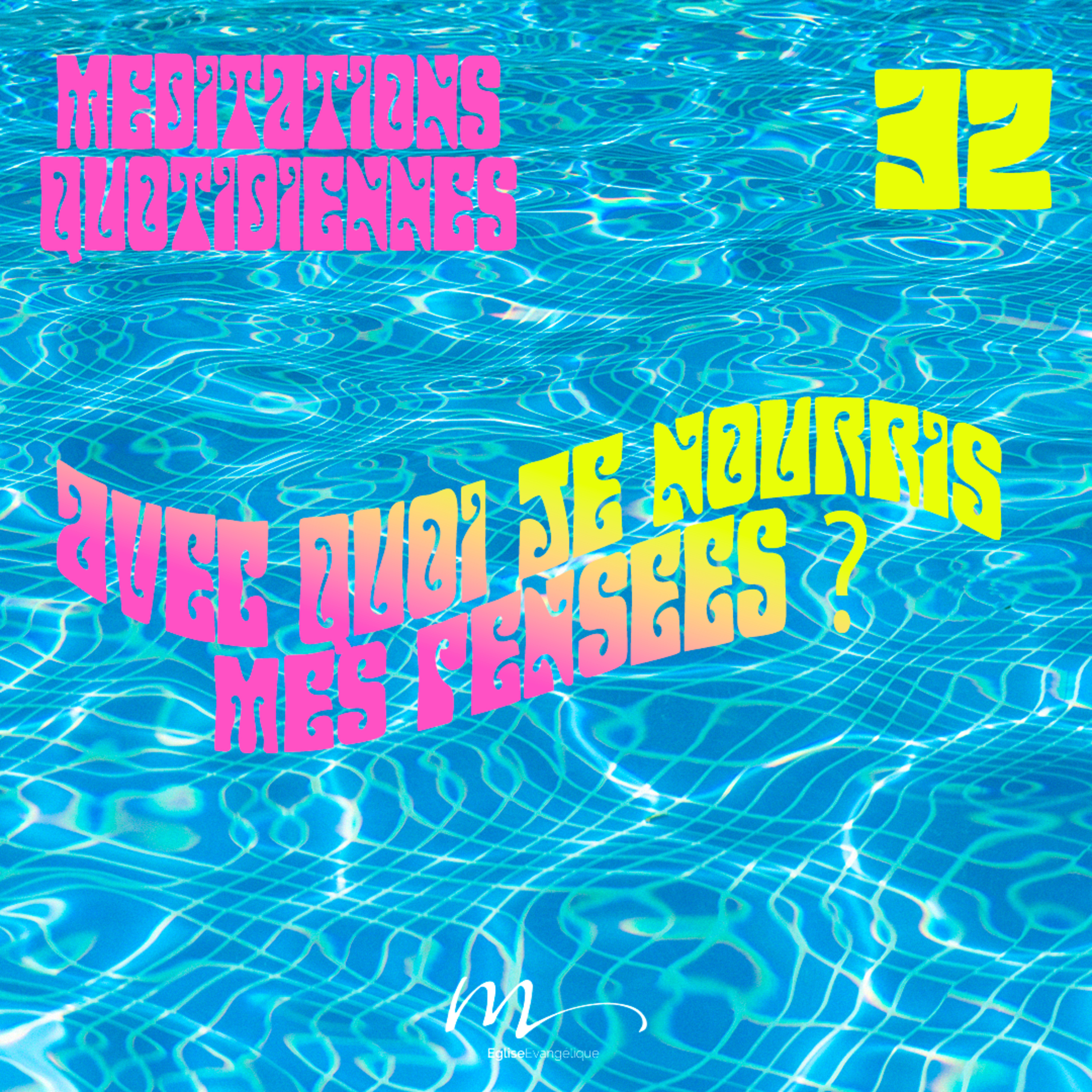 Avec quoi je nourris mes pensées ? - C'est l'été Méditation 32 - Philippiens 4.8-9 - Jéma Taboyan - Eglise M episode artwork