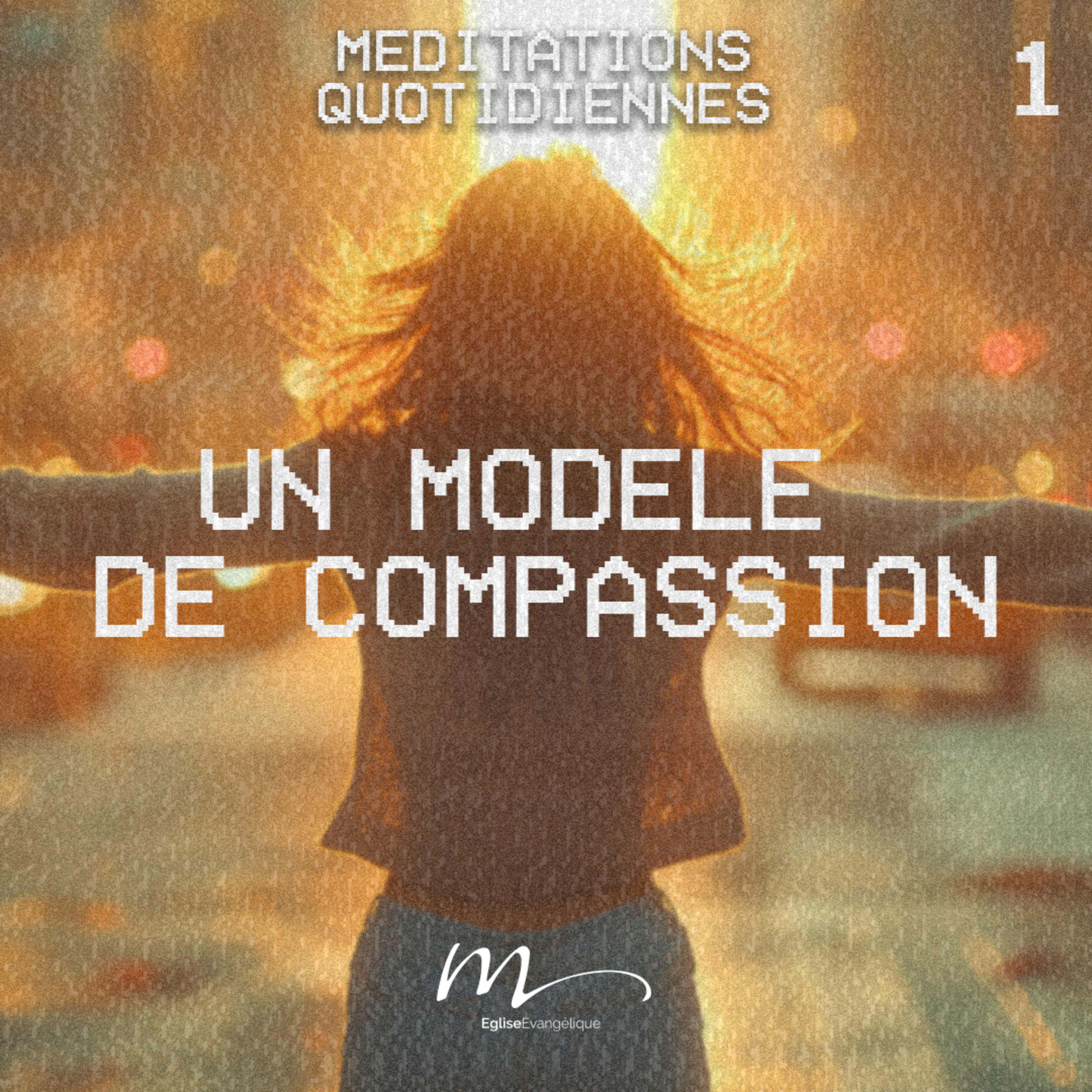 Un modèle de compassion - Vivre & Proclamer Méditation 1 - Marc 2.15-17 - Jérémie Chamard - Eglise M episode artwork