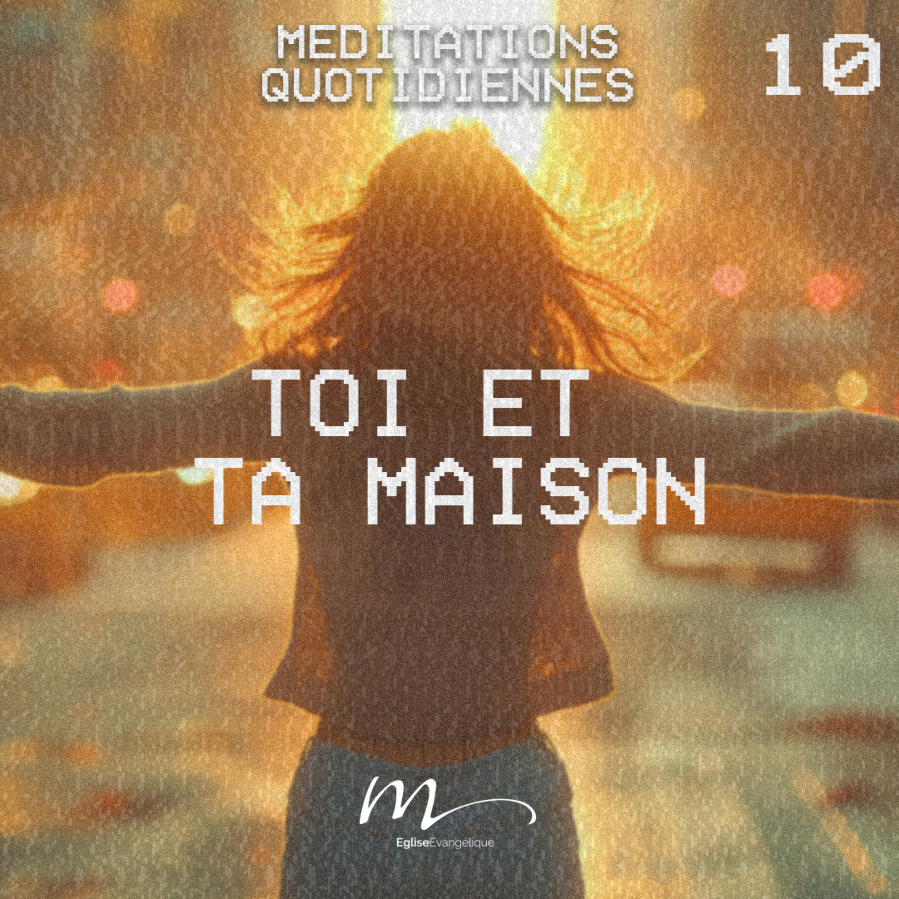 Toi et ta maison - Vivre & Proclamer Méditation 10 - Actes 16.29-34 - Jéma Taboyan - Eglise M episode artwork