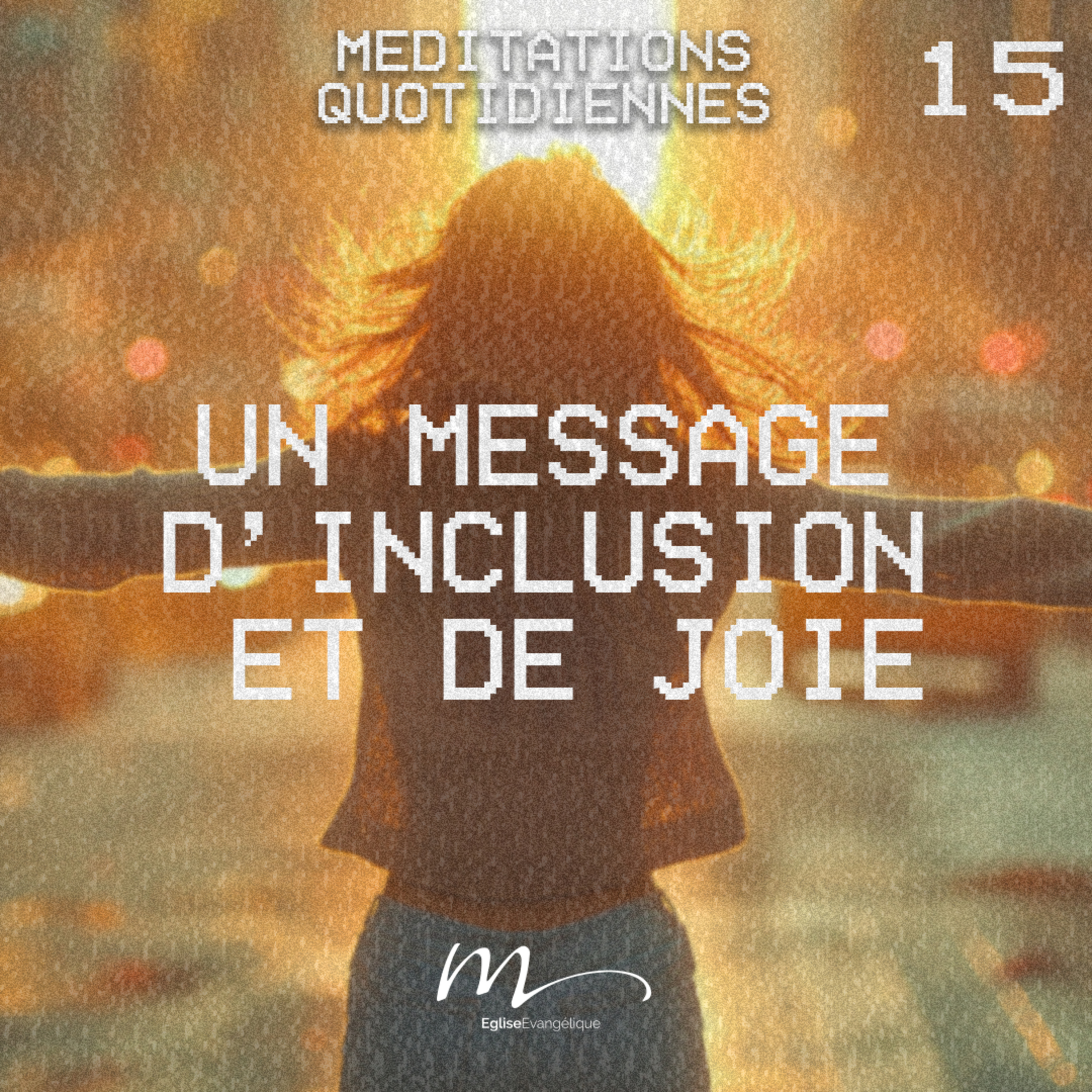Un message d’inclusion et de joie - Vivre & Proclamer Méditation 15 - Actes 13.47-48 - Jean-Pierre Civelli - Eglise M episode artwork