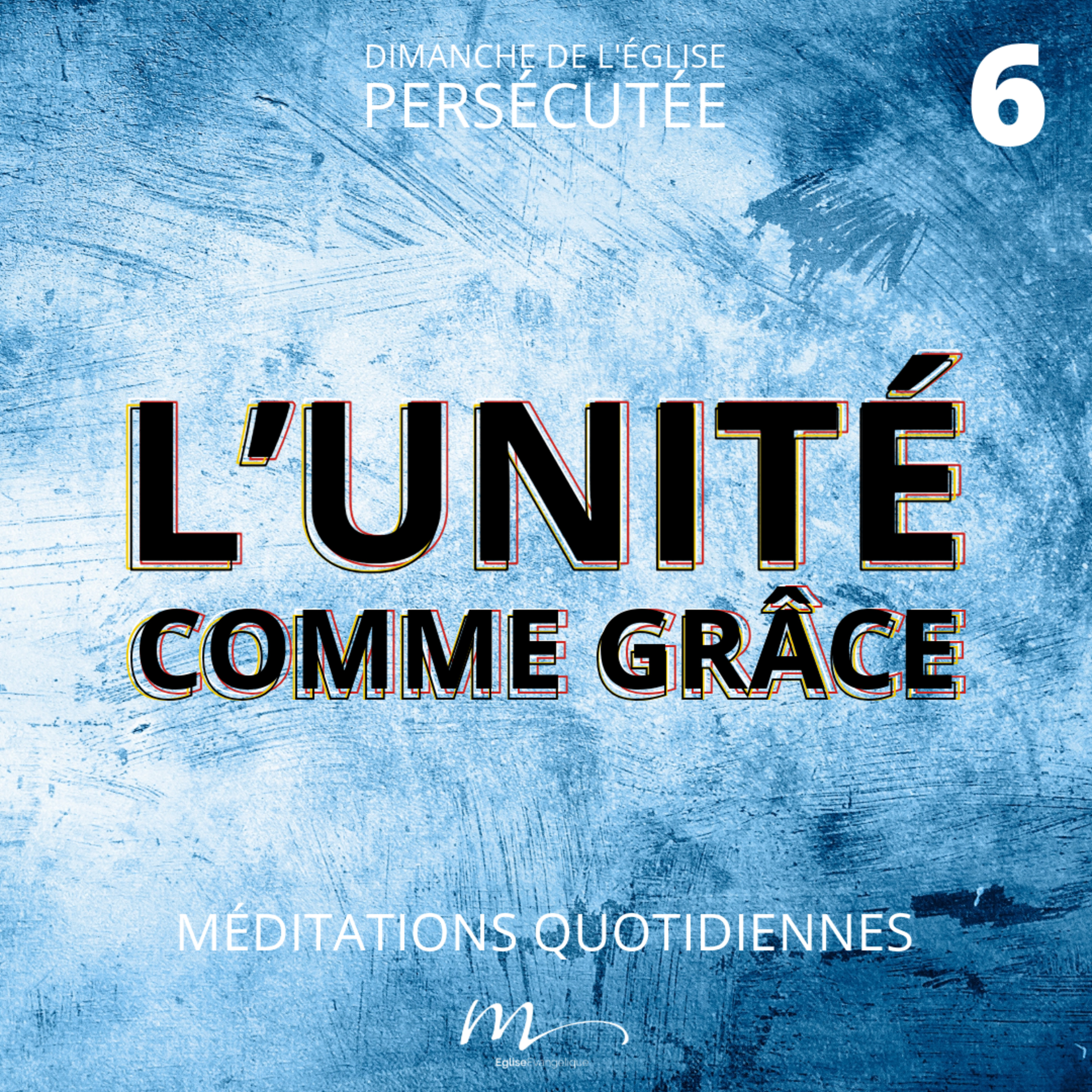 L’Unité comme Grâce - Courage et Unité Méditation 6 - Galates 3.26-29 - Jean-Pierre Civelli - Eglise M episode artwork