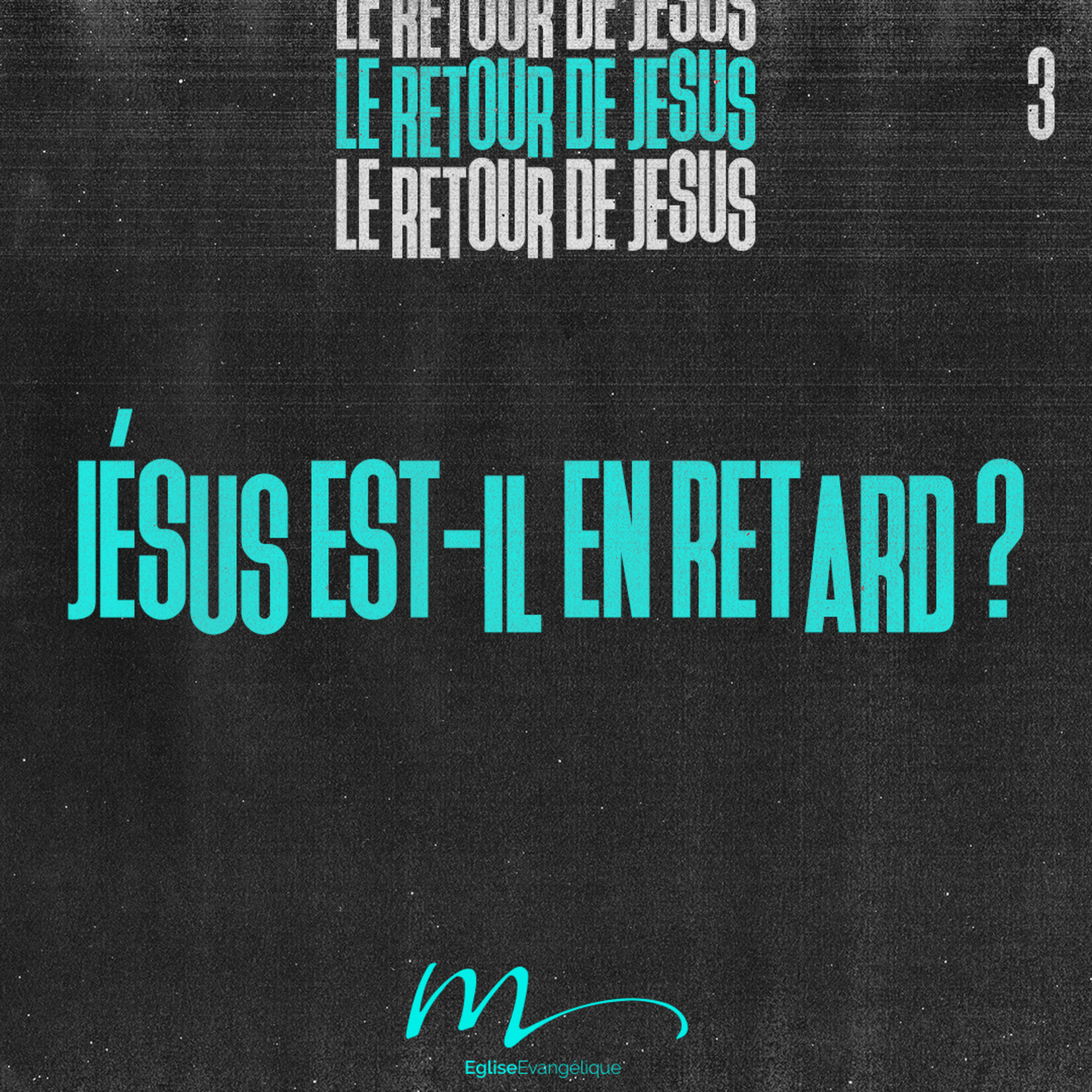 Jésus est-il en retard ? - Le Retour de Jésus Méditation 3 - 2 Pierre 3.8-9 - Jéma Taboyan - Eglise M episode artwork