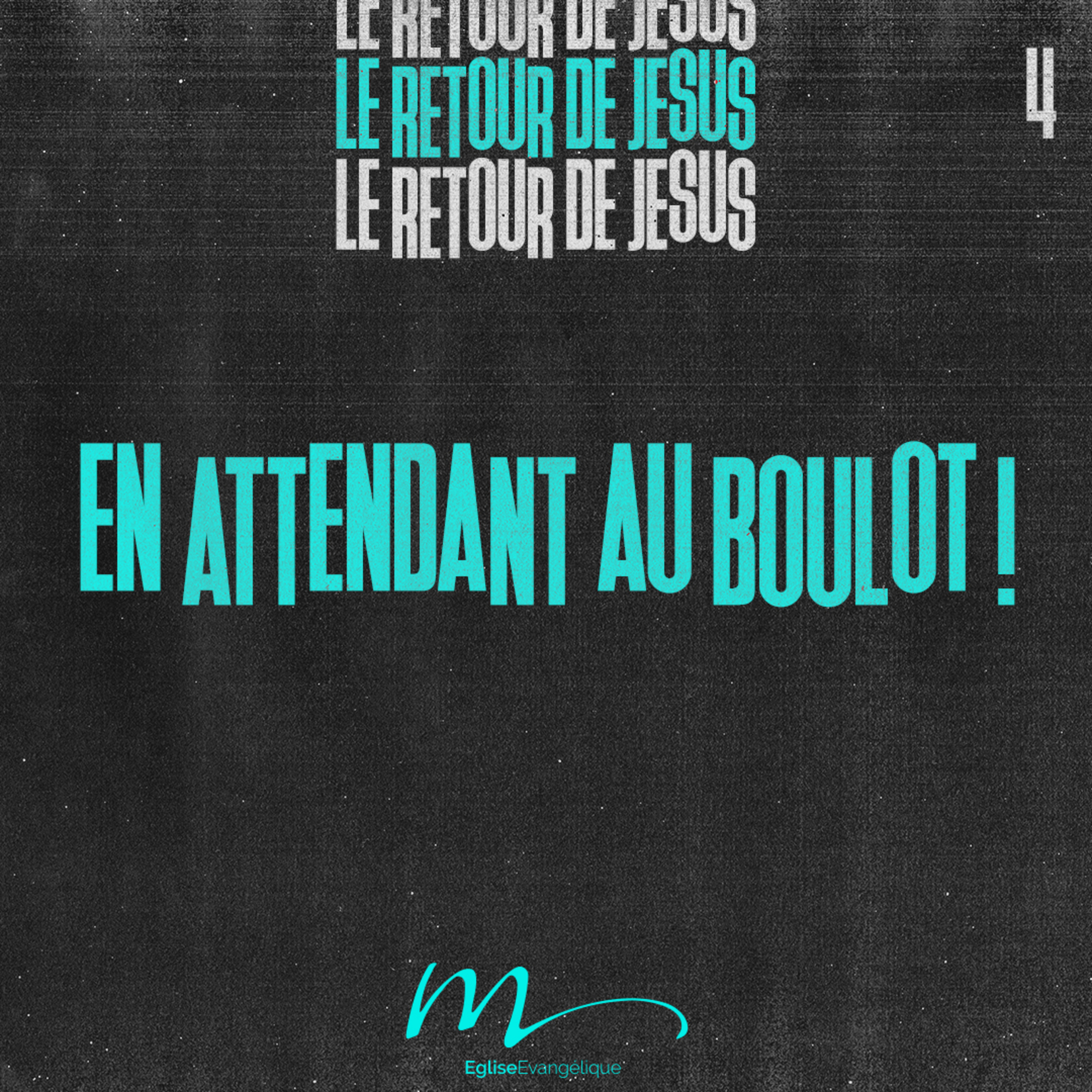 En attendant, au boulot ! - Le Retour de Jésus Méditation 4 - Romains 10.13-15 - Jéma Taboyan - Eglise M episode artwork