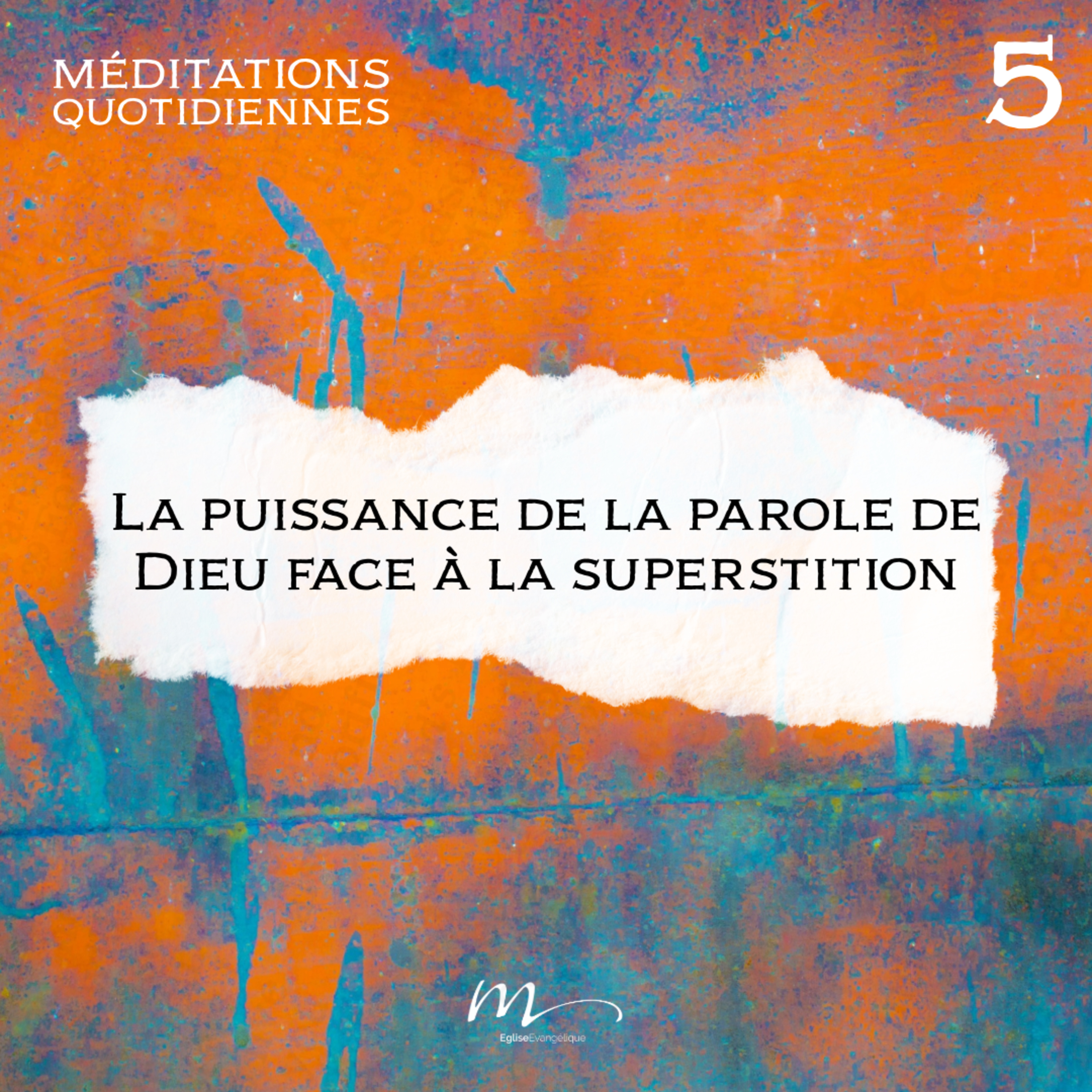 La puissance de la parole de Dieu face à la superstition - Superstitions Méditation 5 - Matthieu 4.4 - Jérémie Chamard - Eglise M episode artwork