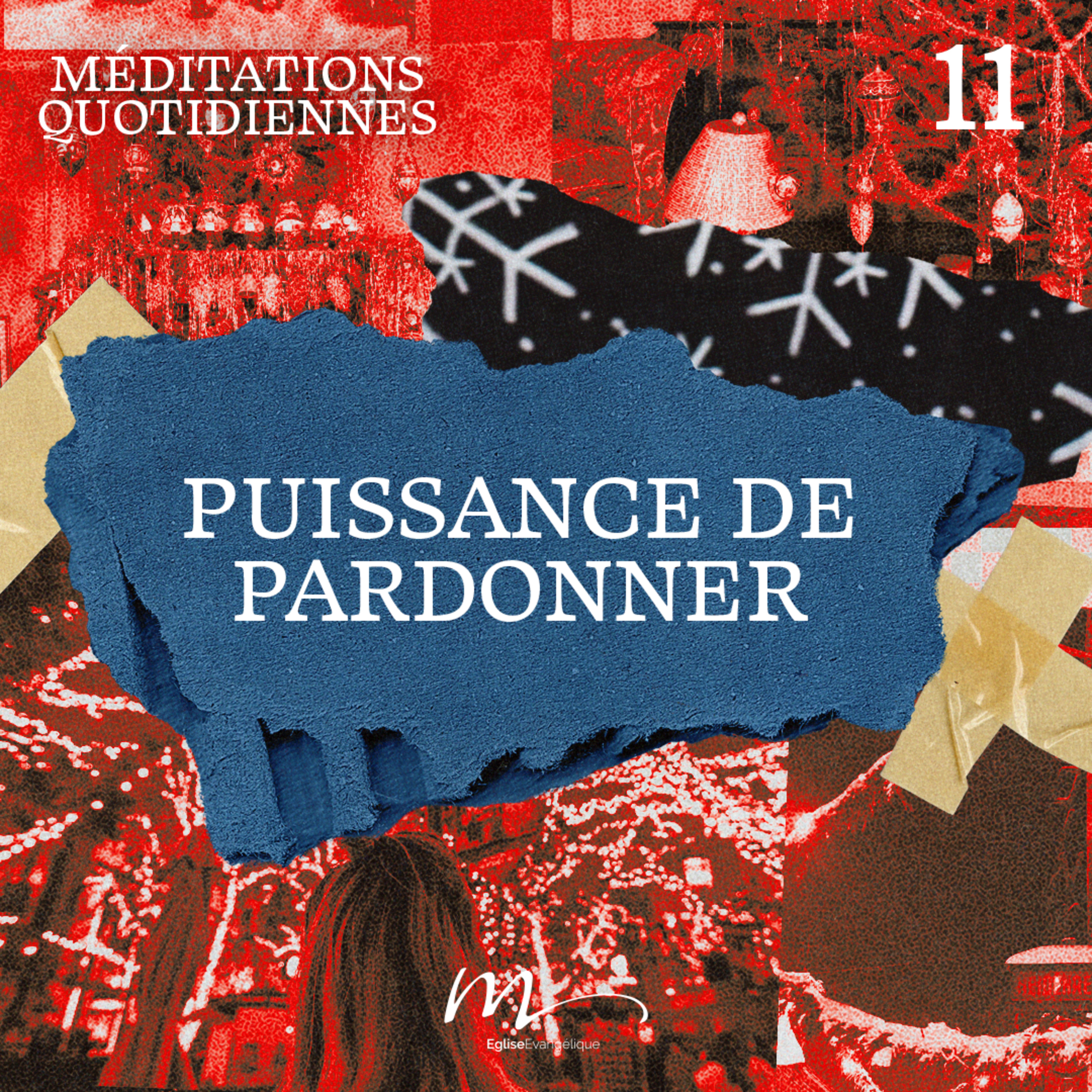 Puissance de pardonner - Noël Méditation 11 - Marc 2.5 - Jéma Taboyan - Eglise M episode artwork