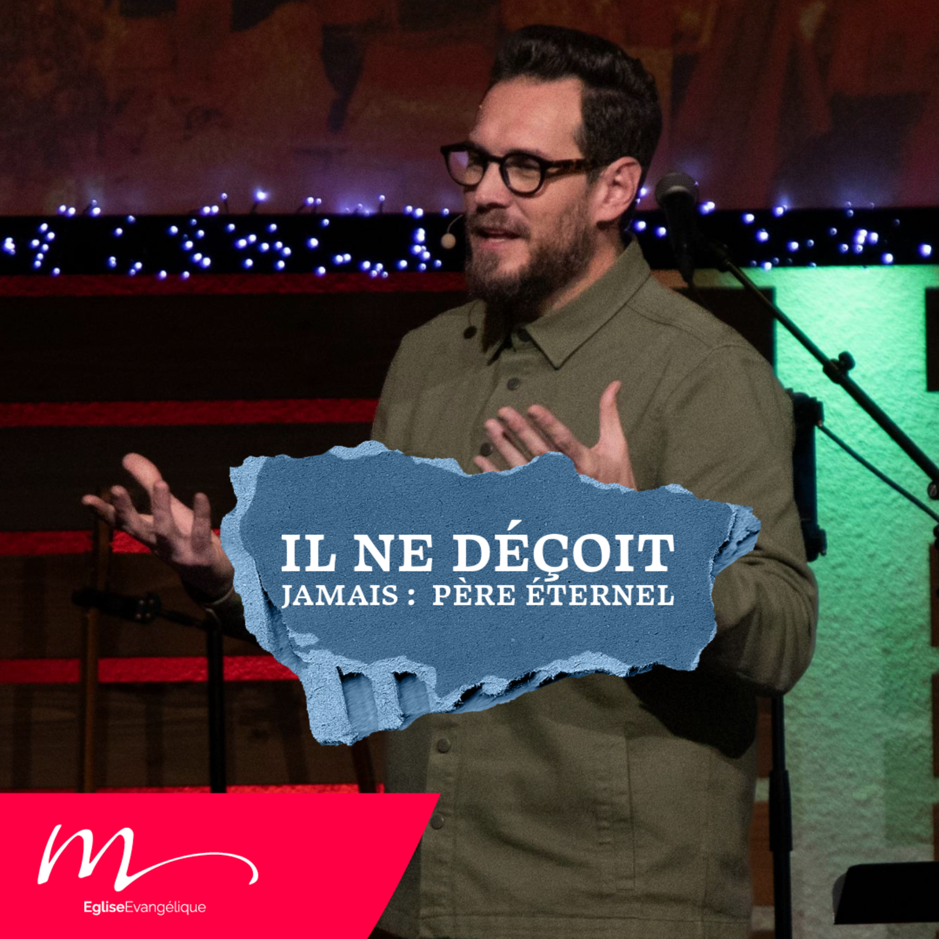 Il ne déçoit jamais - Jérémie Chamard - Église M episode artwork