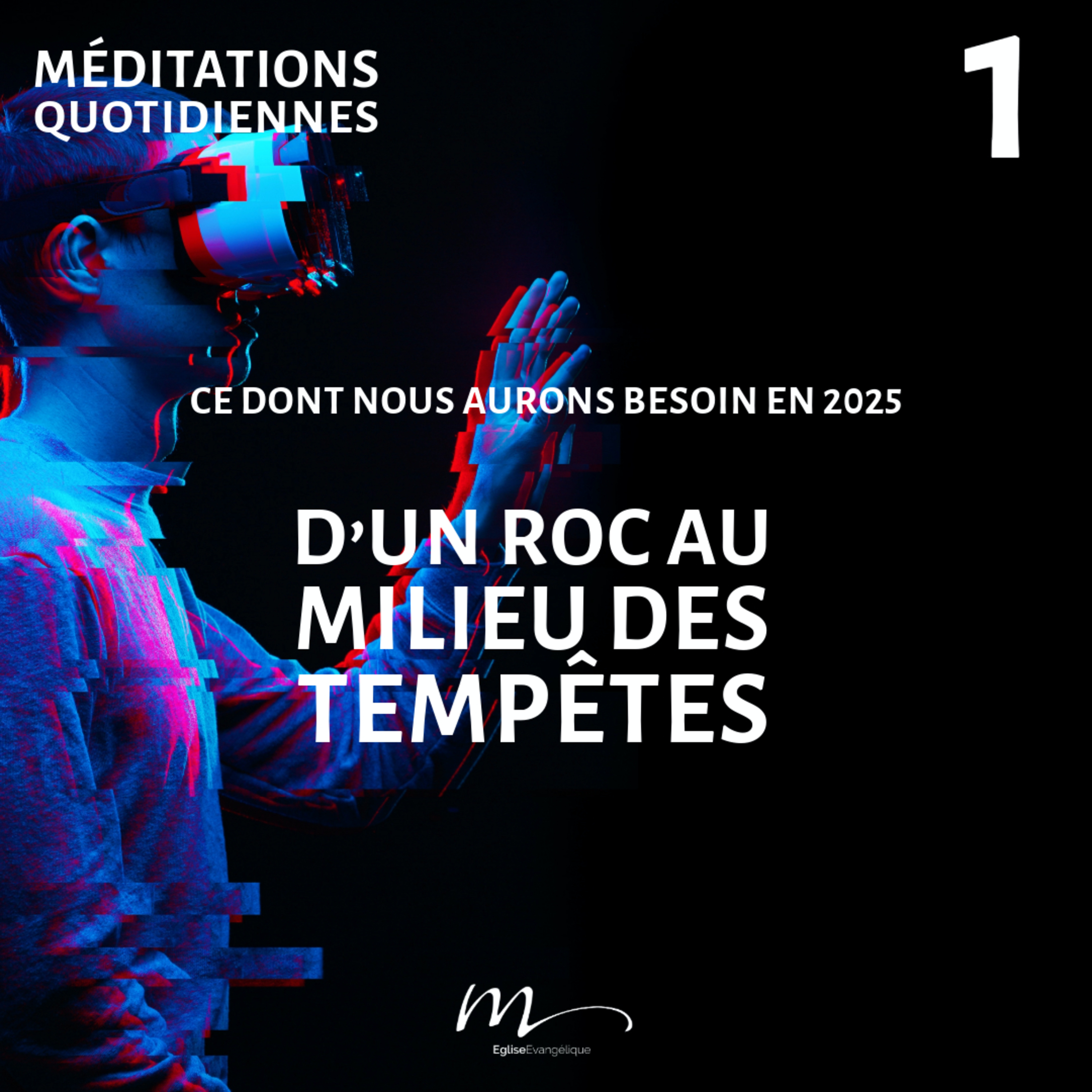 D’un roc au milieu des tempêtes - Besoin en 2025 Méditation 1 - Matthieu 7.24-27 - Jérémie Chamard - Eglise M episode artwork