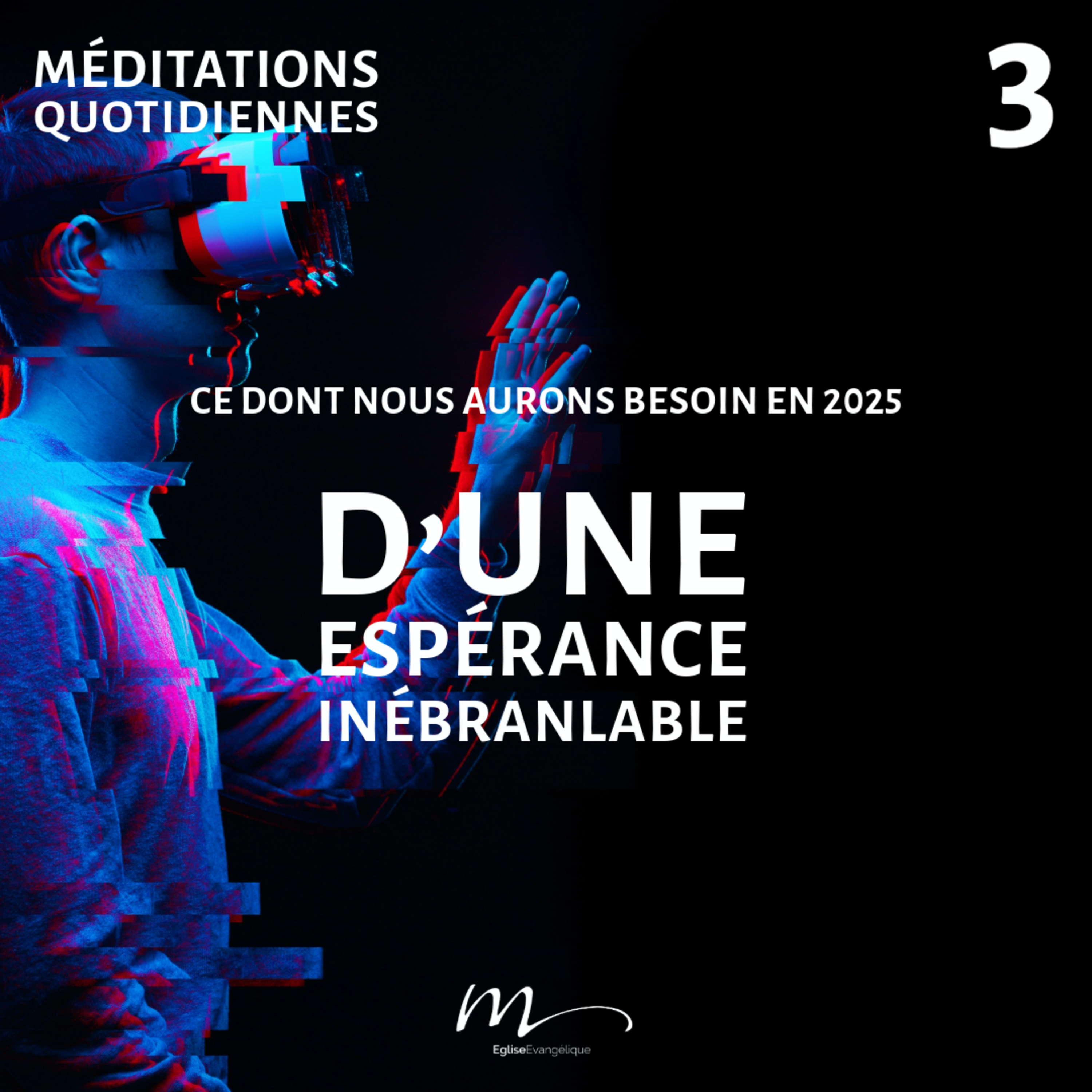 D’une espérance inébranlable - Besoin en 2025 Méditation 3 - Hébreux 6.19 - Jérémie Chamard - Eglise M episode artwork