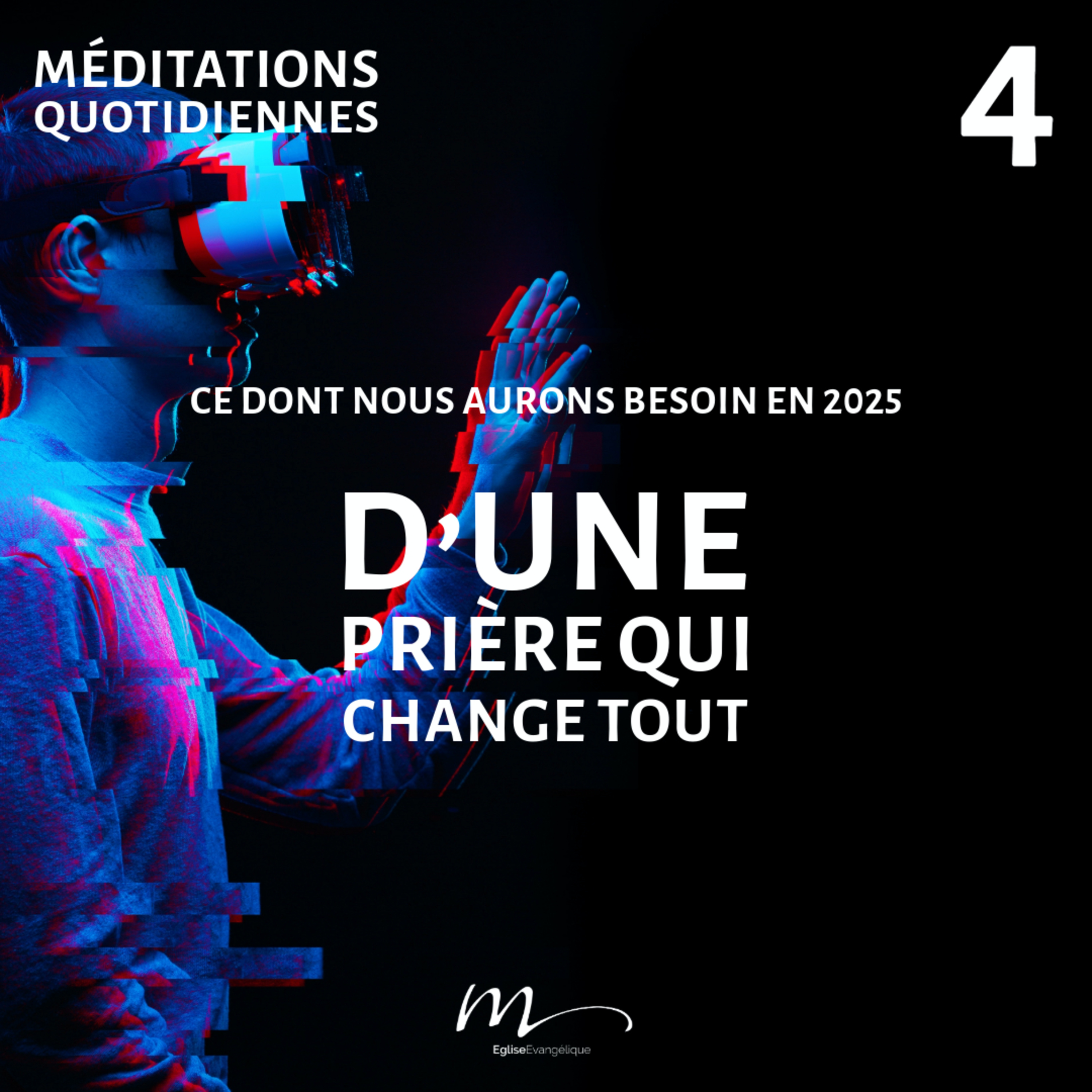 D’une prière qui change tout - Besoin en 2025 Méditation 4 - Jacques 5.16 - Jérémie Chamard - Eglise M episode artwork