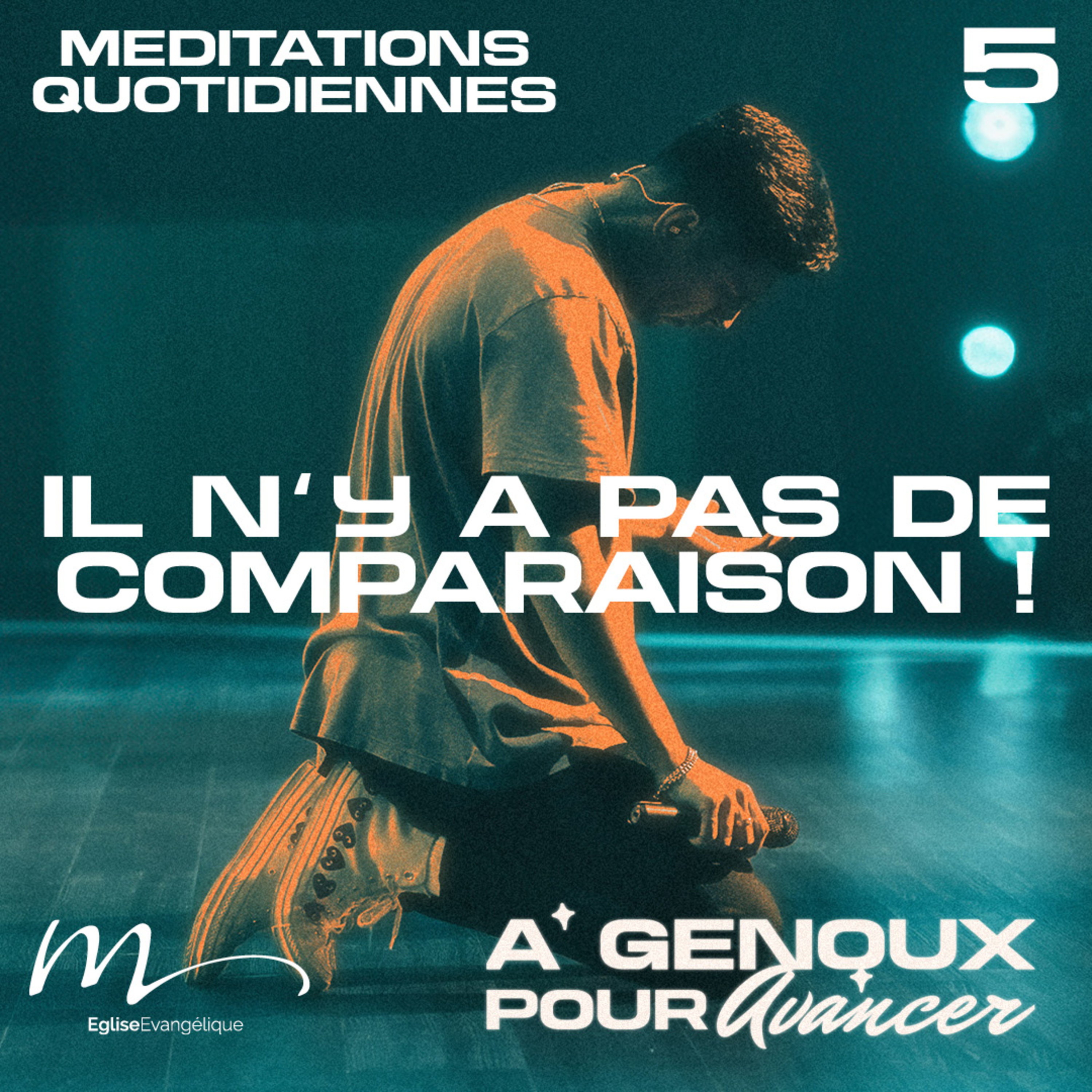Il n’y a pas de comparaison ! - À Genoux Méditation 5 - Philippiens 3.8 - Jéma Taboyan - Eglise M episode artwork