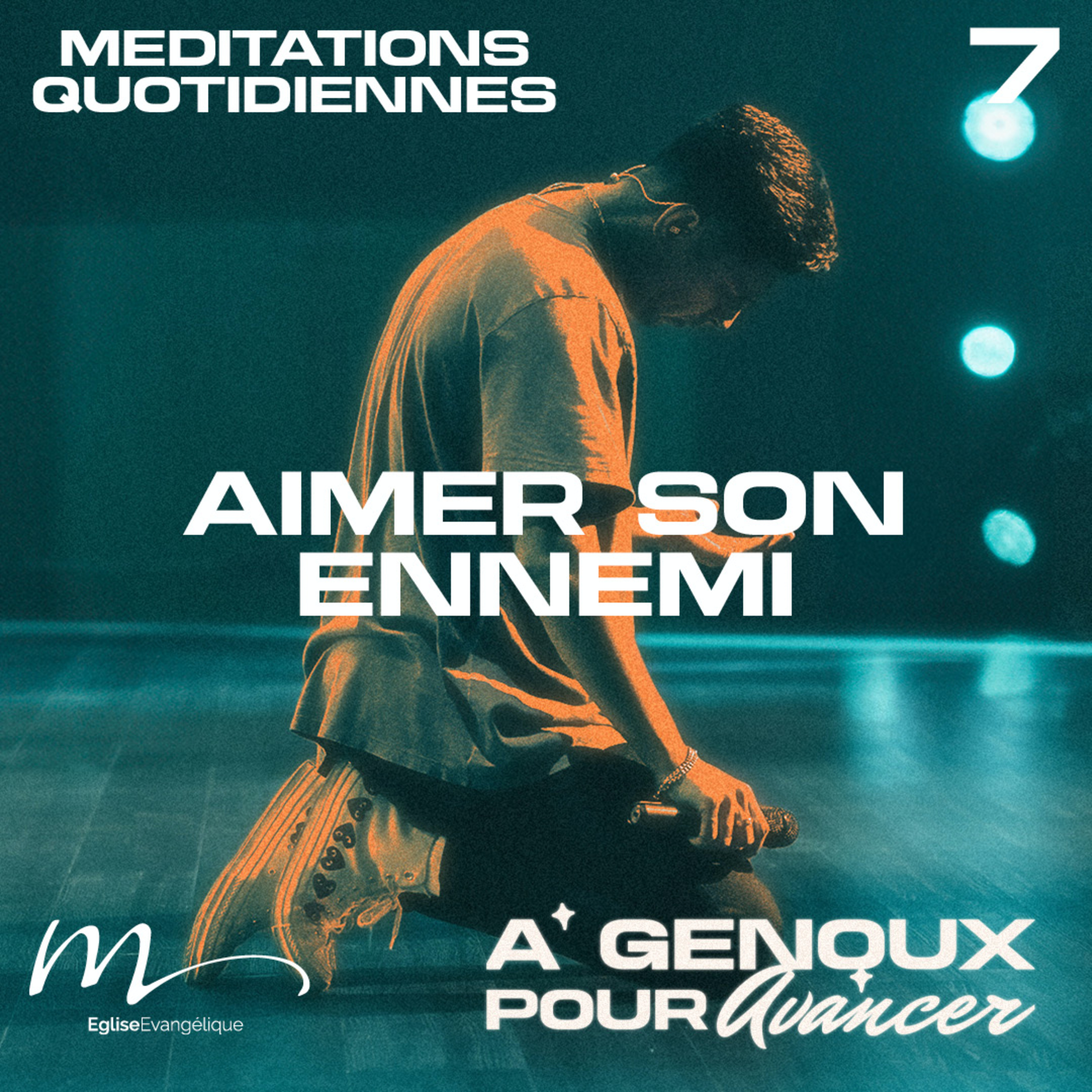 Aimer son ennemi - À Genoux Méditation 7 - Matthieu 5.43-45 - Jean-Pierre Civelli - Eglise M episode artwork