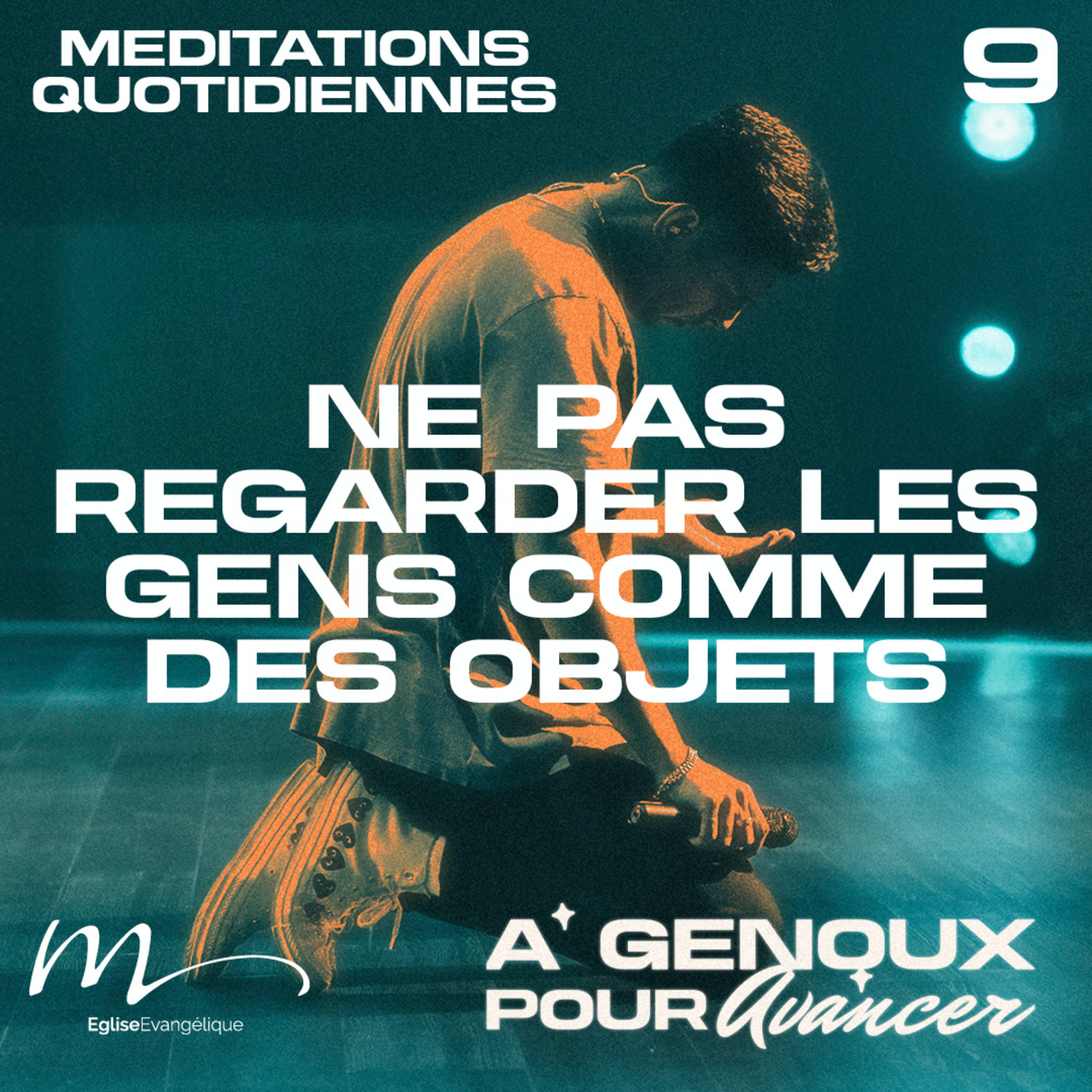 Ne pas regarder les gens comme des objets - À Genoux Méditation 9 - Matthieu 5.27-28 - Jean-Pierre Civelli - Eglise M episode artwork