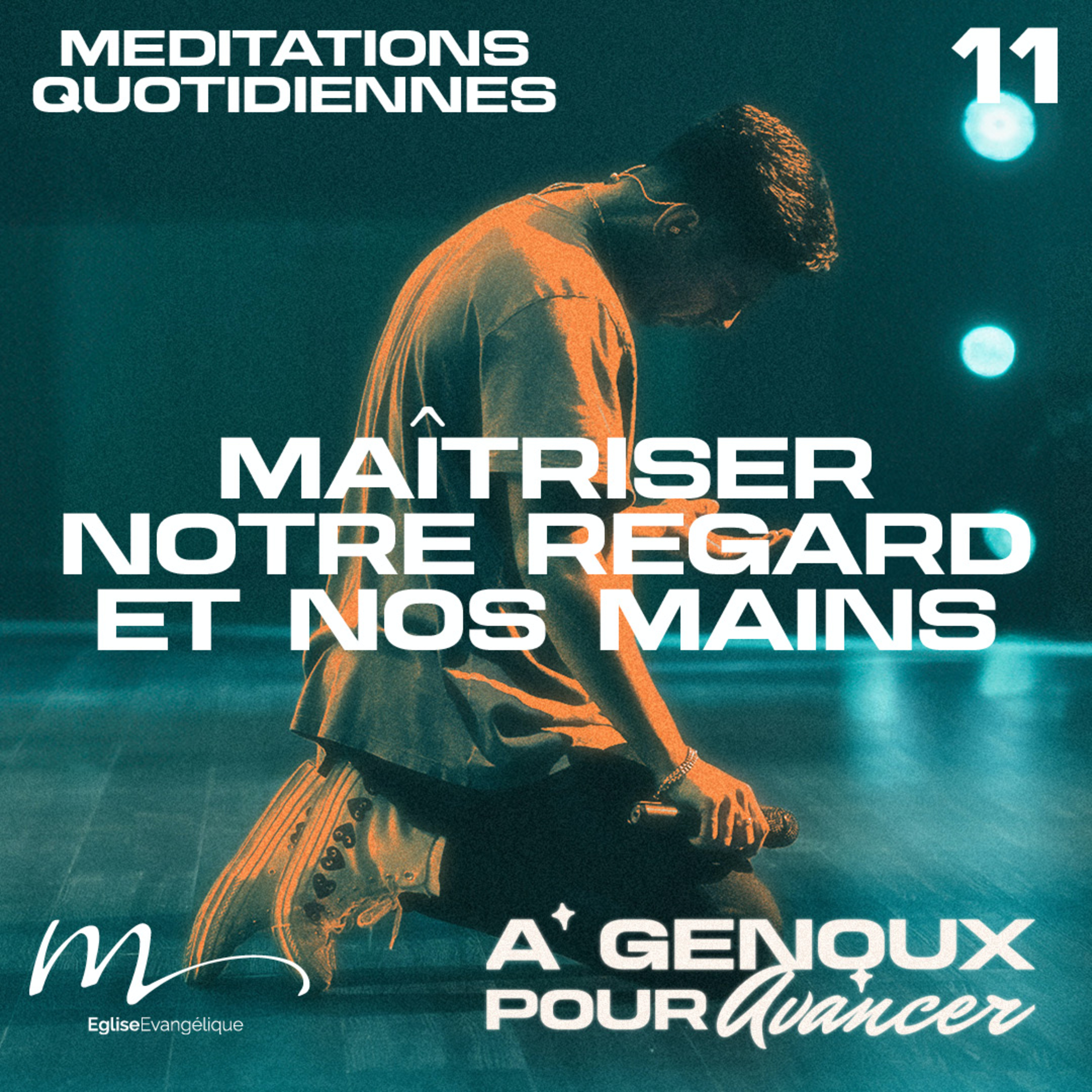 Maîtriser notre regard et nos mains - À Genoux Méditation 11 - Matthieu 5.29-30 - Jean-Pierre Civelli - Eglise M episode artwork