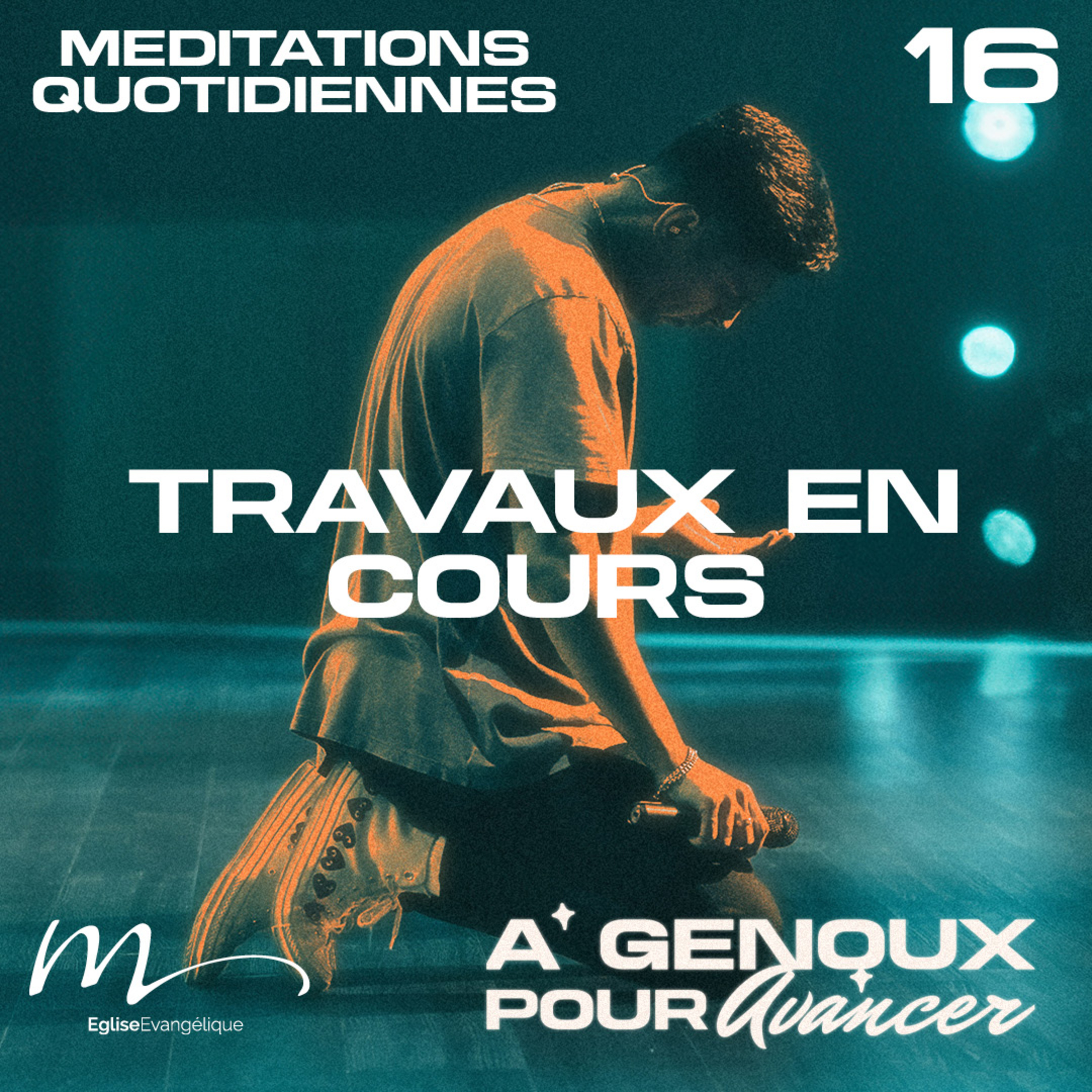 Travaux en cours - À Genoux Méditation 16 - 1 Pierre 2.5 - Jéma Taboyan episode artwork