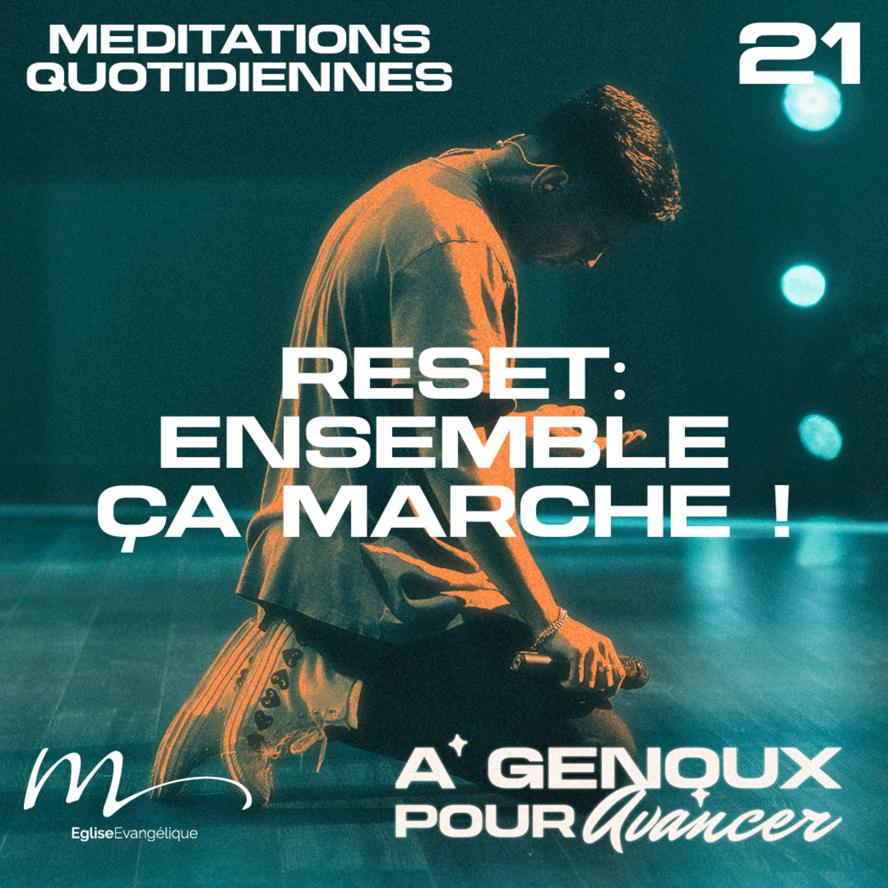 Reset / Ensemble, ça marche ! - À Genoux Méditation 21 - Actes 2.46-47 - Jérémie Chamard - Eglise M episode artwork