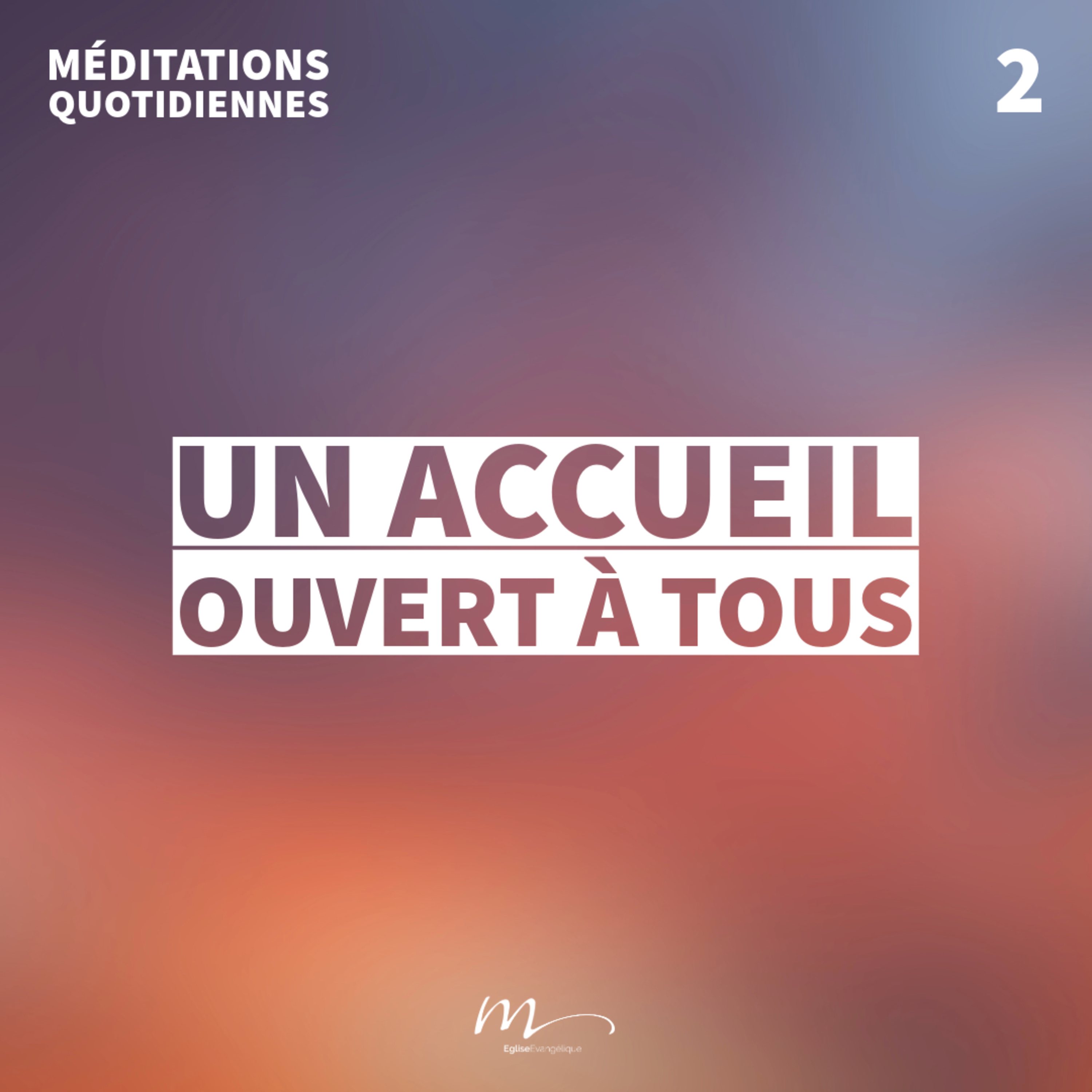 Un accueil ouvert à tous - Un Cœur Ouvert Méditation 2 - Luc 15.1-2 - Jean-Pierre Civelli - Eglise M episode artwork