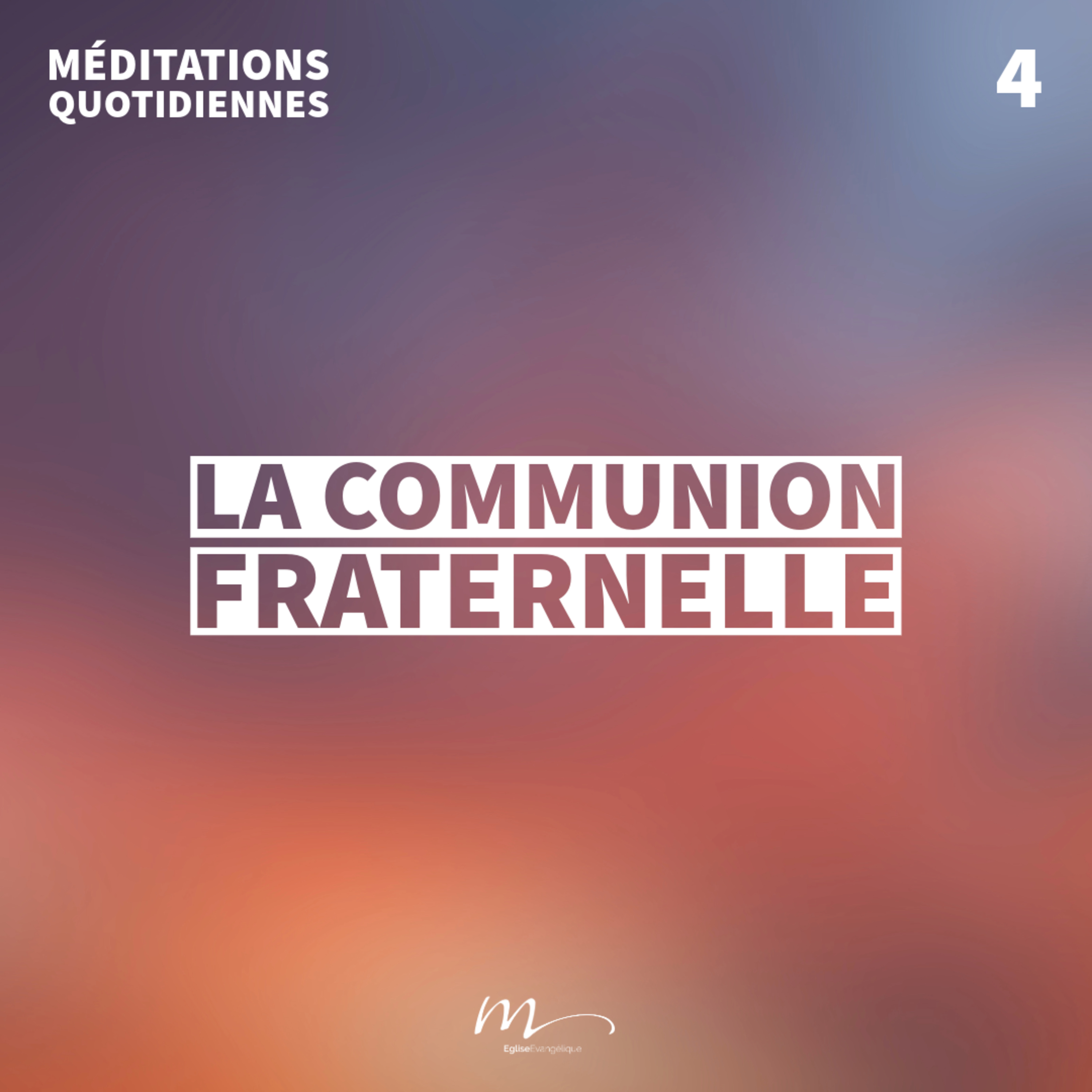 La communion fraternelle - Un Cœur Ouvert Méditation 4 - Actes 2.42 - Jean-Pierre Civelli - Eglise M episode artwork