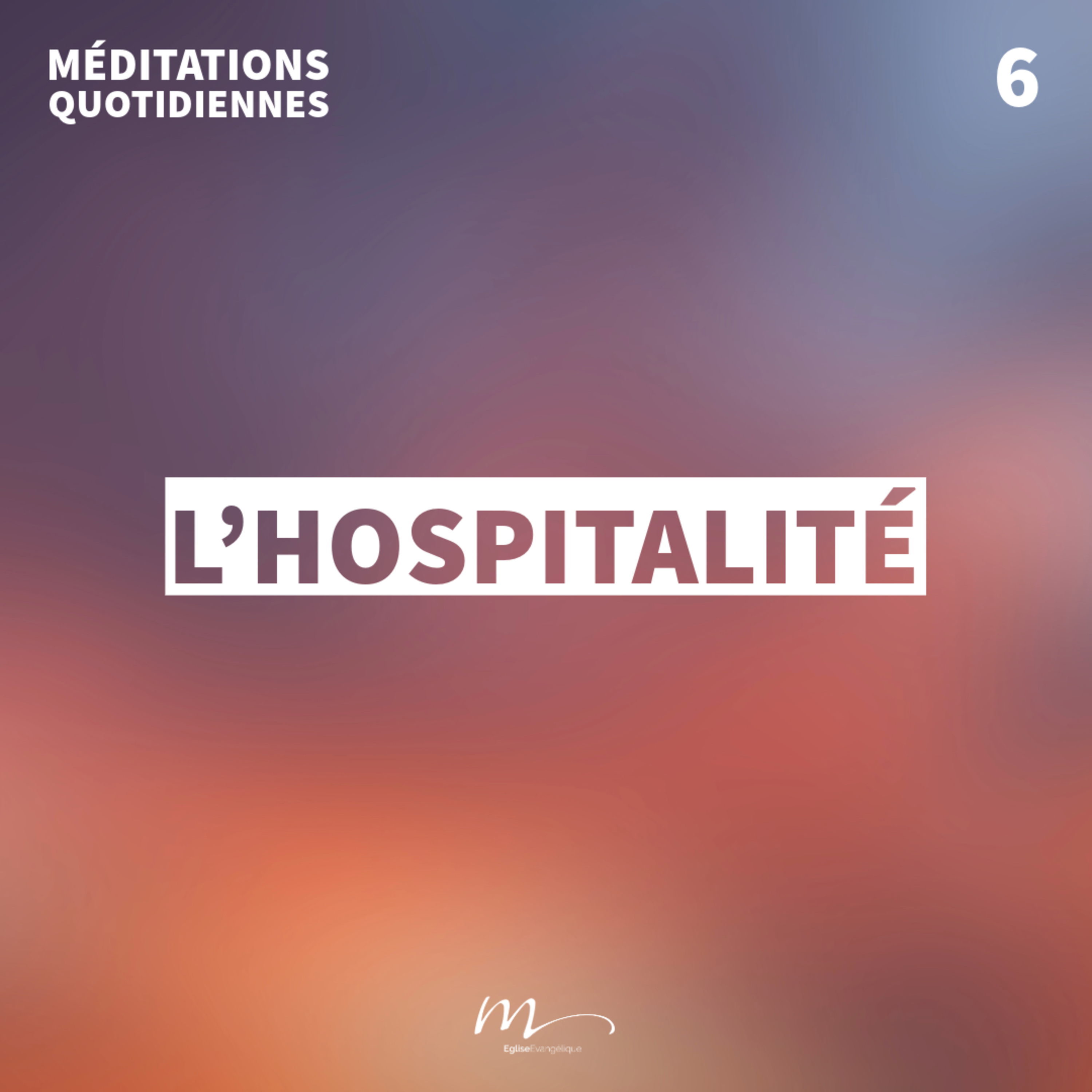 L’hospitalité - Un Cœur Ouvert Méditation 6 - Hébreux 13.2 - Jean-Pierre Civelli - Eglise M episode artwork