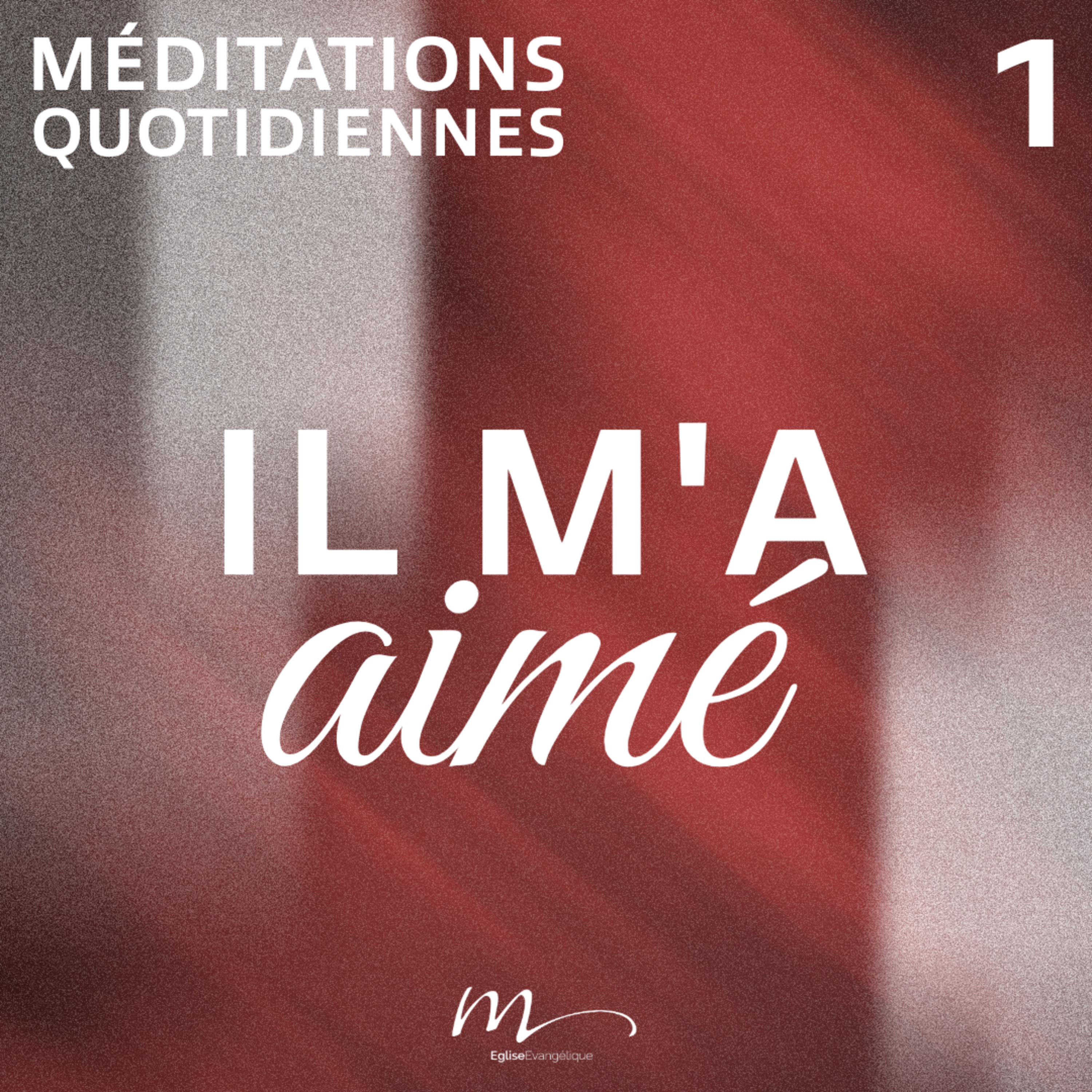 Il m’a aimé - Les Merveilles de Dieu Méditation 1 - Luc 7.47 - Jéma Taboyan - Eglise M episode artwork
