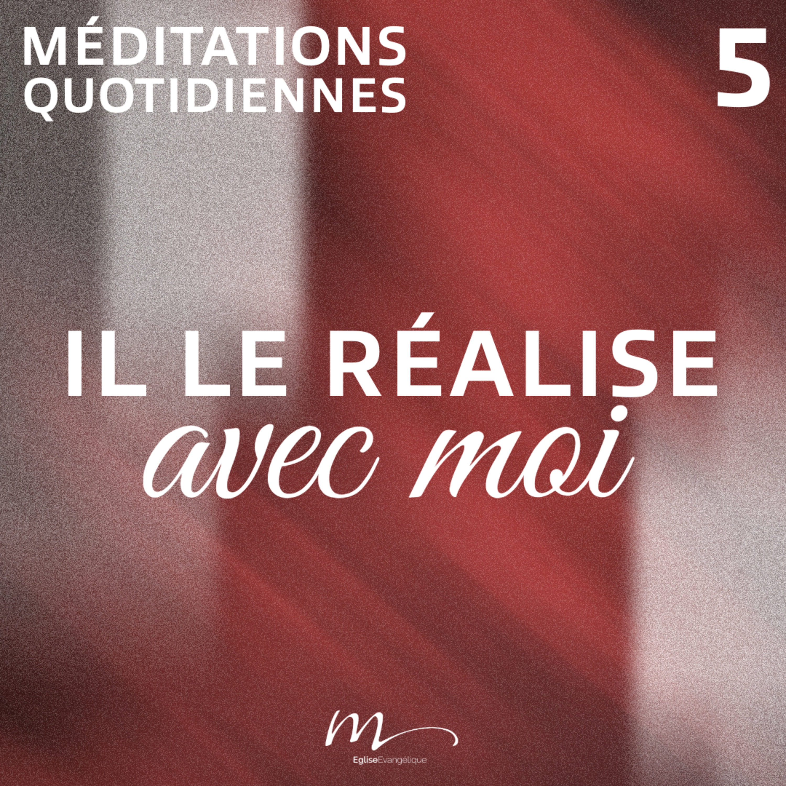 Il le réalise, avec moi ! - Les Merveilles de Dieu Méditation 5 - Actes 15.4 - Jéma Taboyan - Eglise M episode artwork