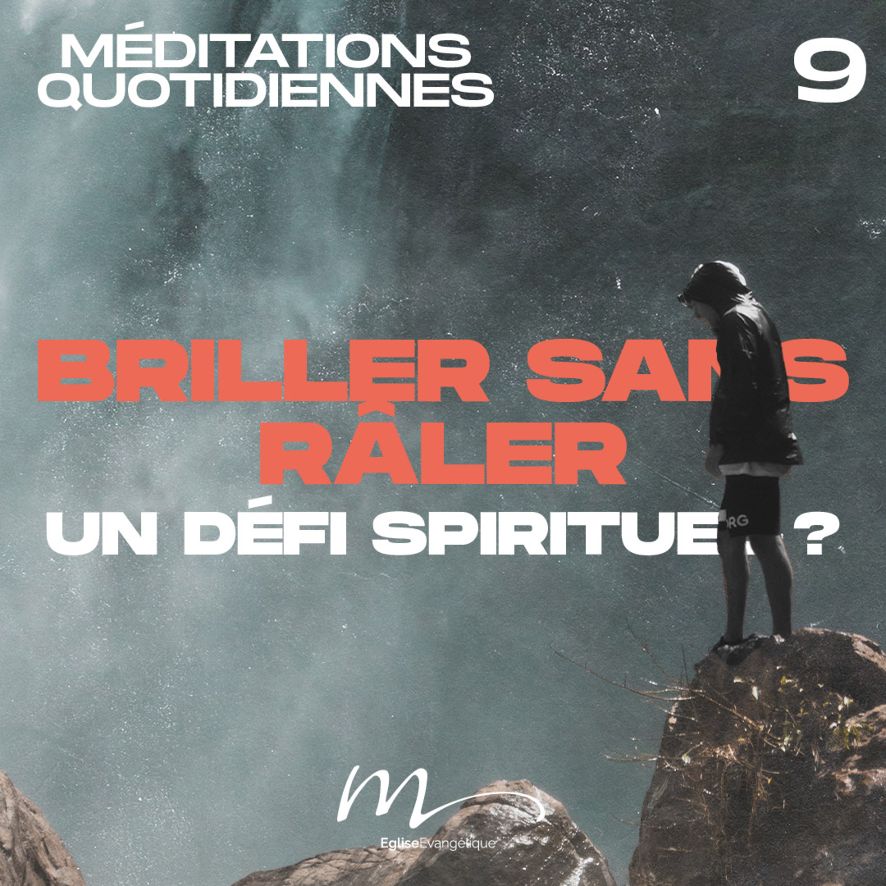 Briller sans râler, un défi spirituel ? - Une Foi Méditation 9 - Philippiens 2.14-16 - Jérémie Chamard - Eglise M episode artwork