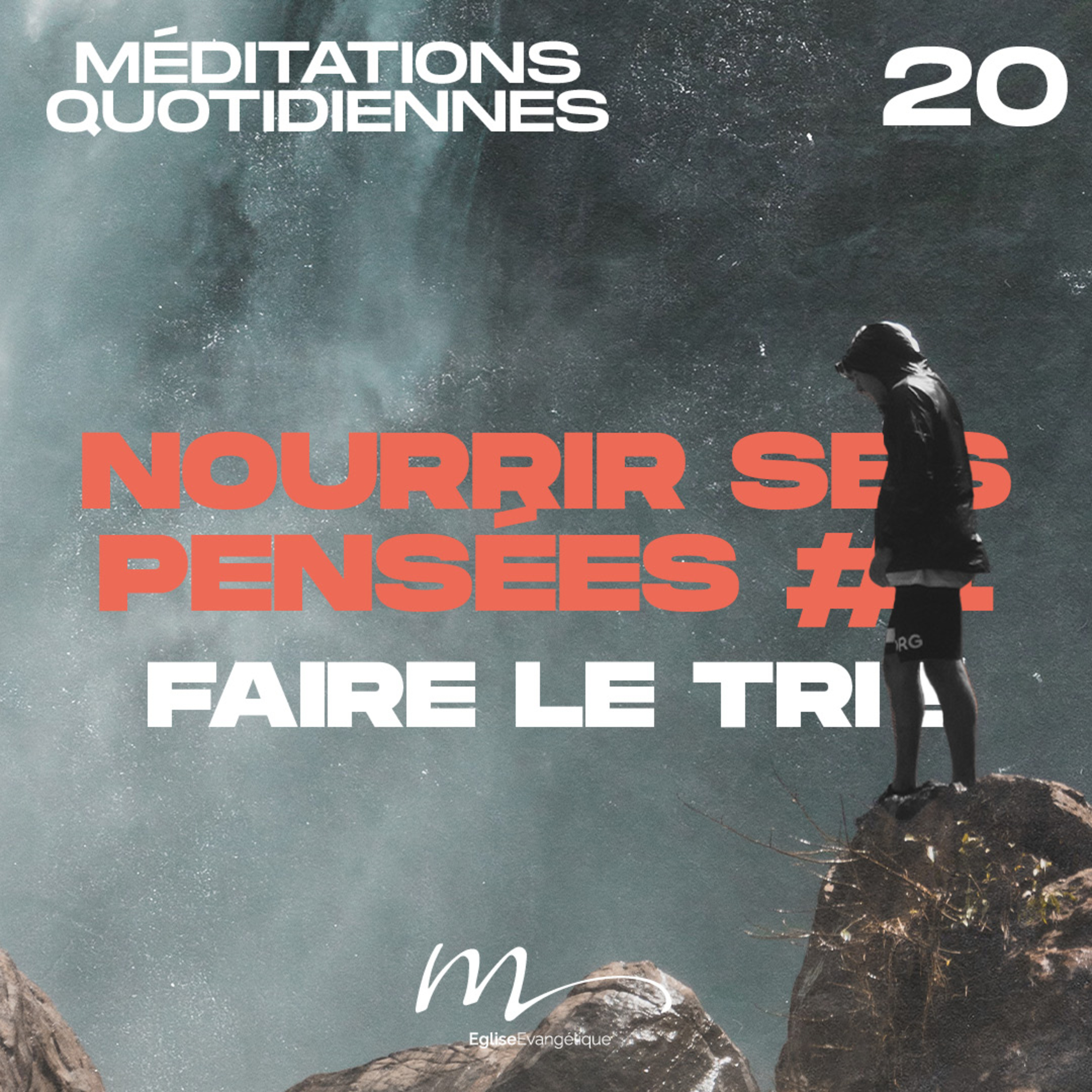 Nourrir ses pensées #2 Faire le tri ! - Une Foi Méditation 20 - Philippiens 4.8 - Jéma Taboyan - Eglise M episode artwork