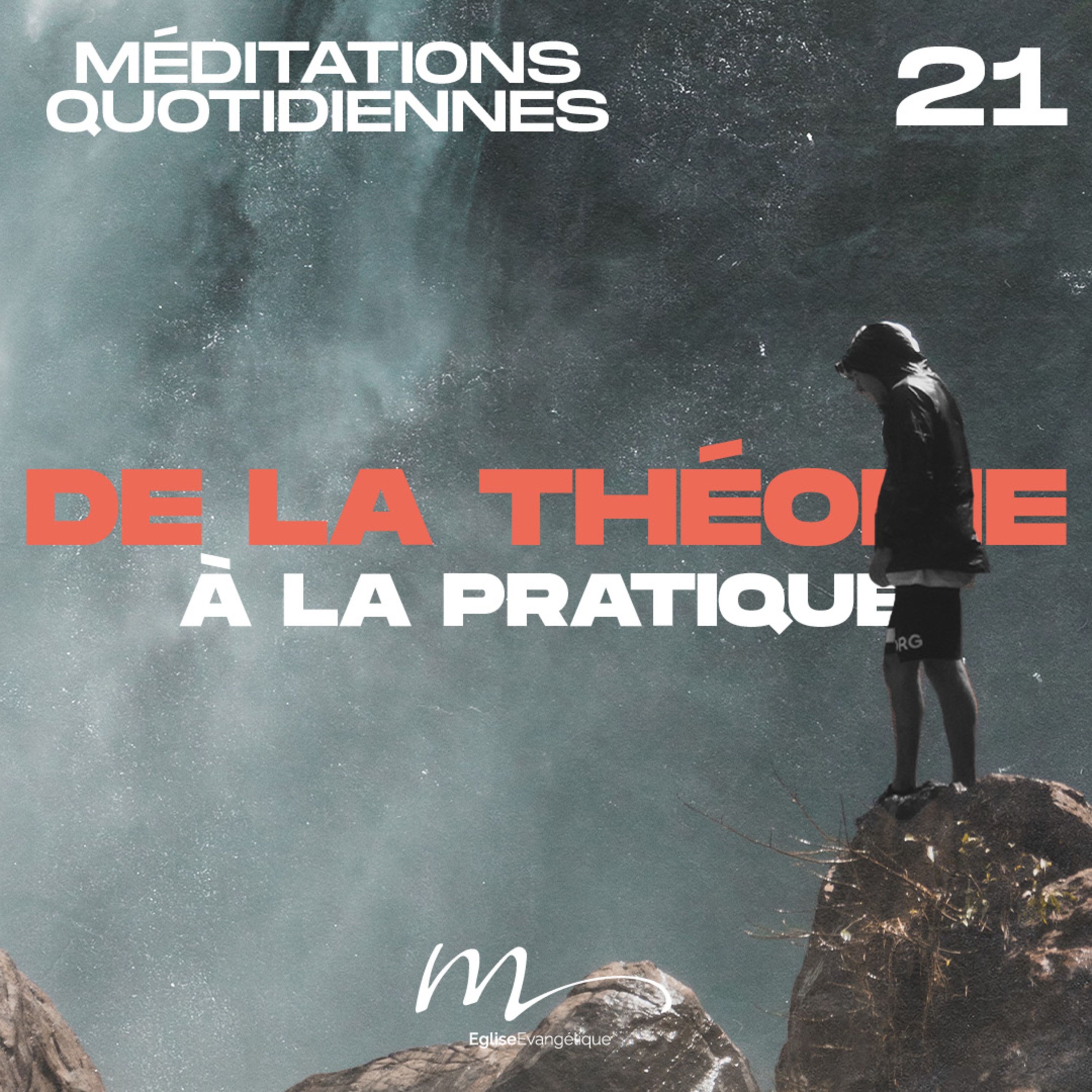 De la théorie à la pratique - Une Foi Méditation 21 - Philippiens 4.9 - Jéma Taboyan - Eglise M episode artwork