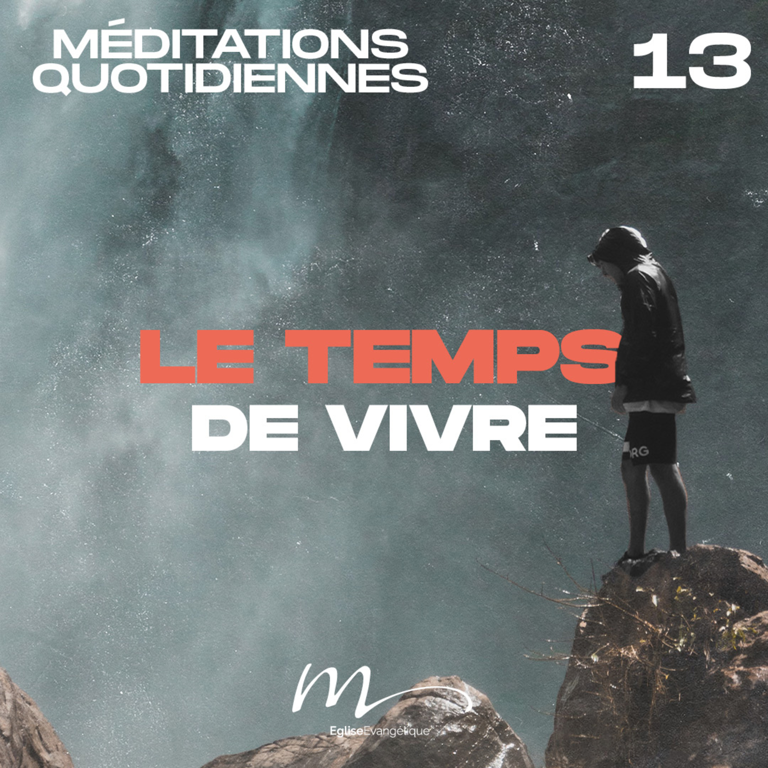 Le temps de vivre - Une Foi Méditation 13 - Philippiens 3.17-20 episode artwork