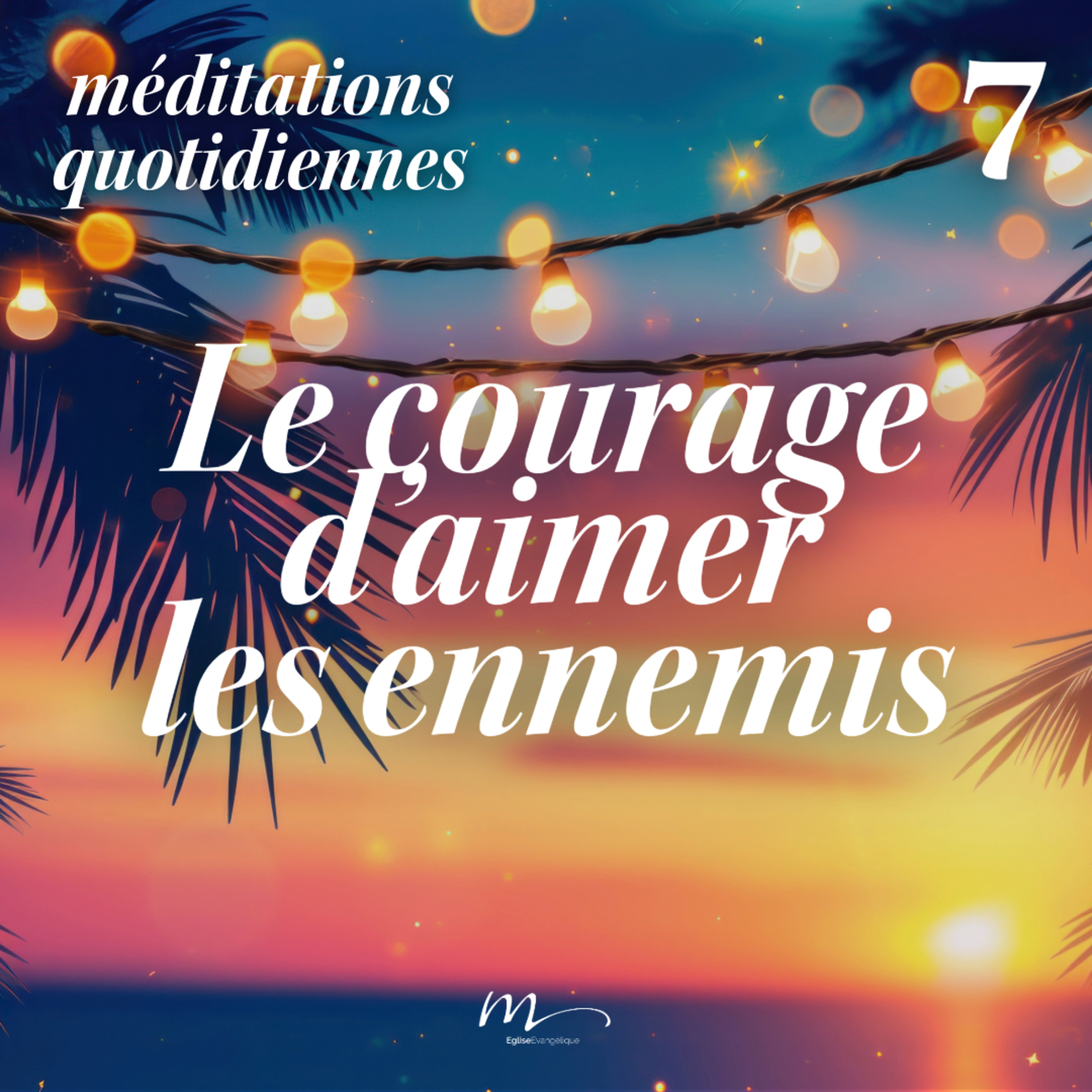 Le courage d’aimer les ennemis - C'est l'été Méditation 7 - Matthieu 5.43-45 & Jonas 1.3 - Jérémie Chamard - Eglise M episode artwork