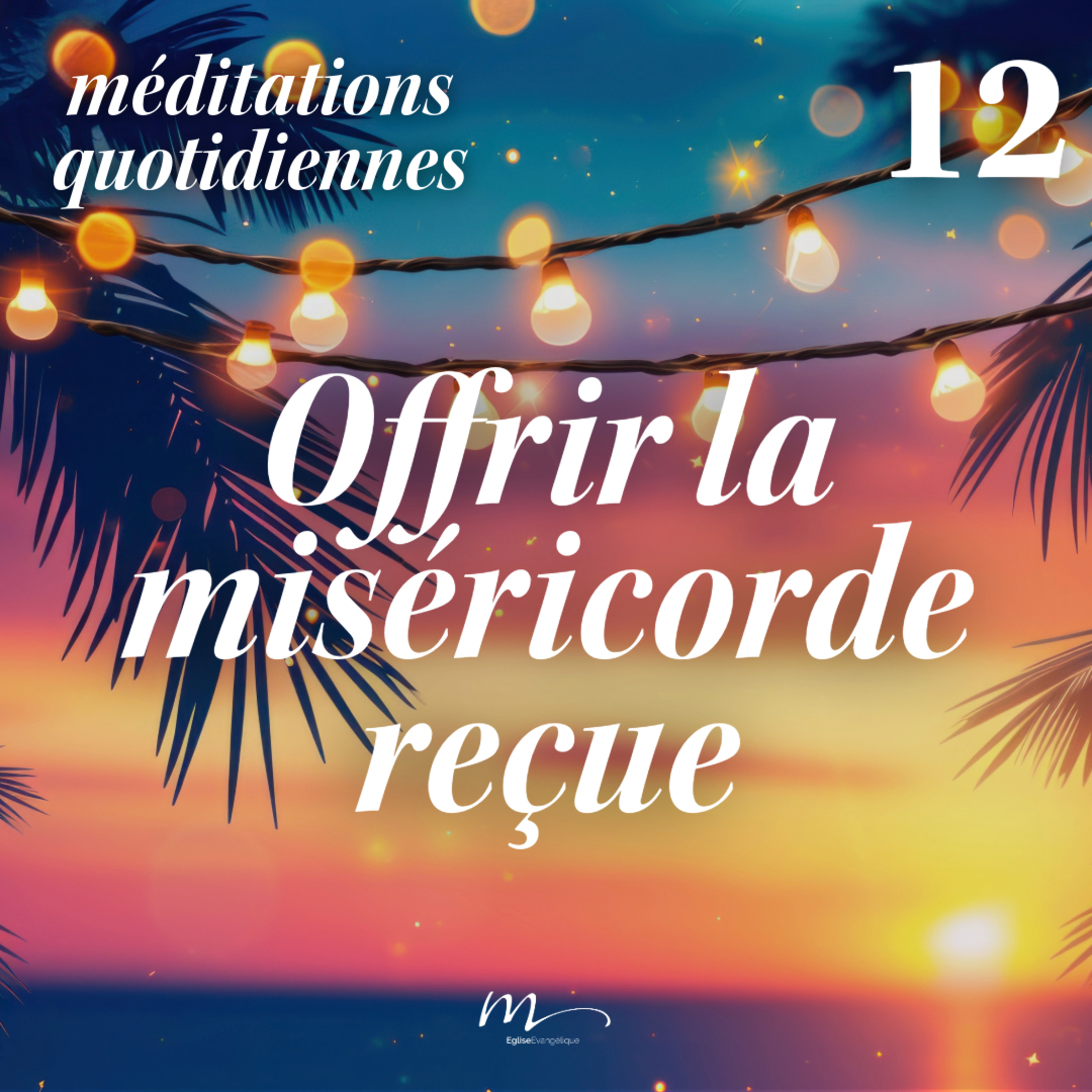Offrir la miséricorde reçue - C'est l'été Méditation 12 - Matthieu 18.32-35 & Jonas 4.10-11 - Jérémie Chamard - Eglise M episode artwork