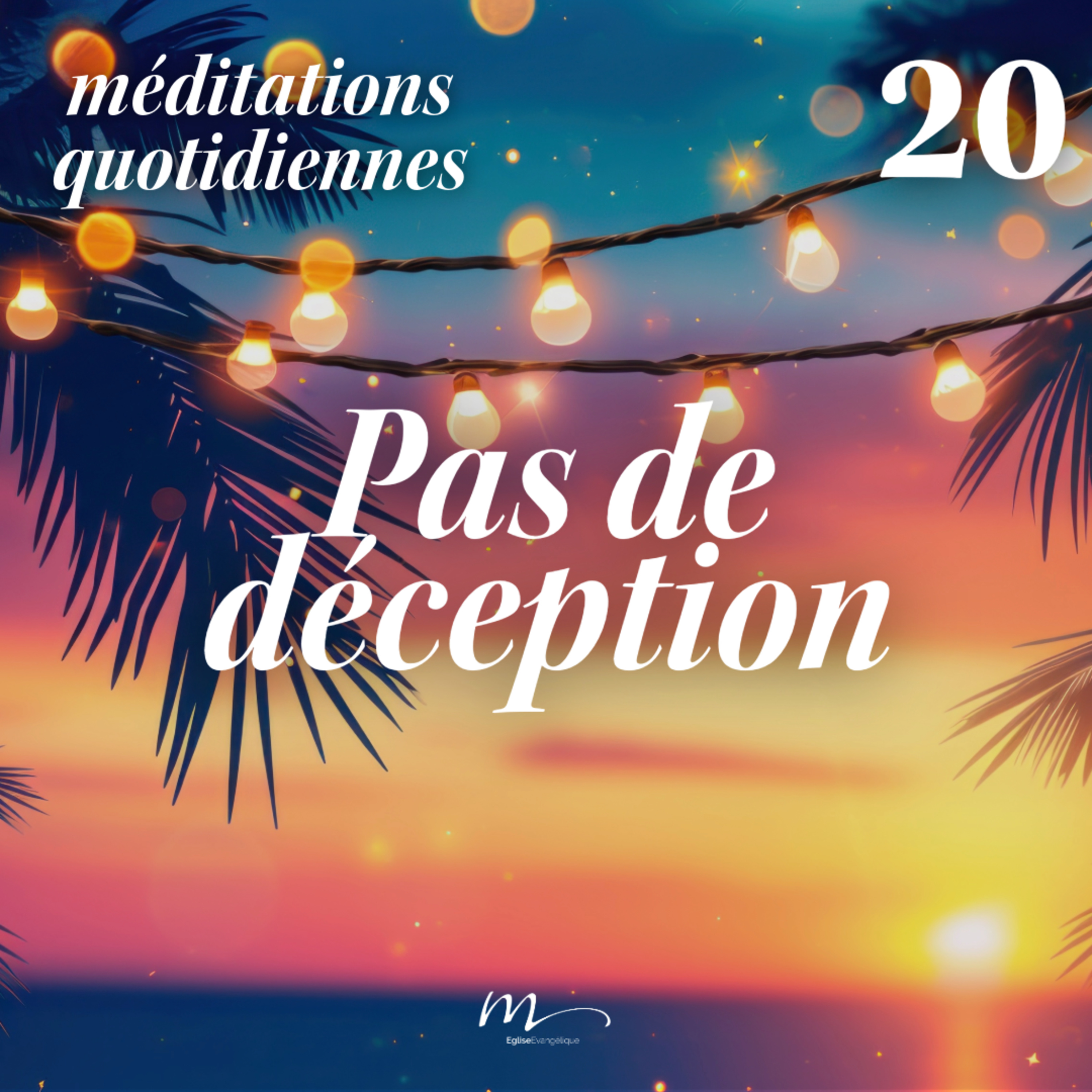 Pas de déception - C'est l'été Méditation 20 - Romains 9.33b - Jéma Taboyan - Eglise M episode artwork