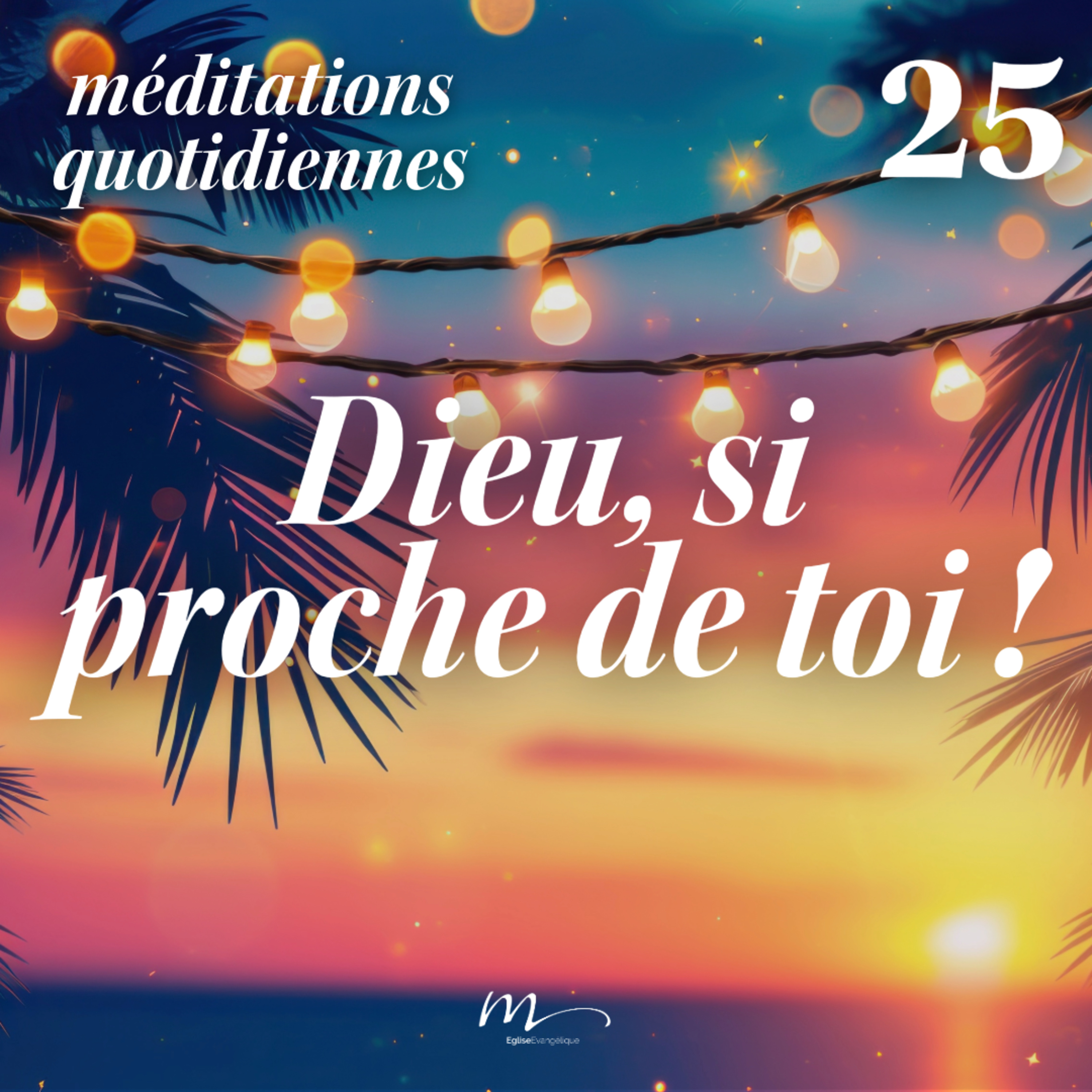 Dieu, si proche de toi ! - C'est l'été Méditation 25 - Psaumes 23.1-3 - Jean-Pierre Civelli - Eglise M episode artwork