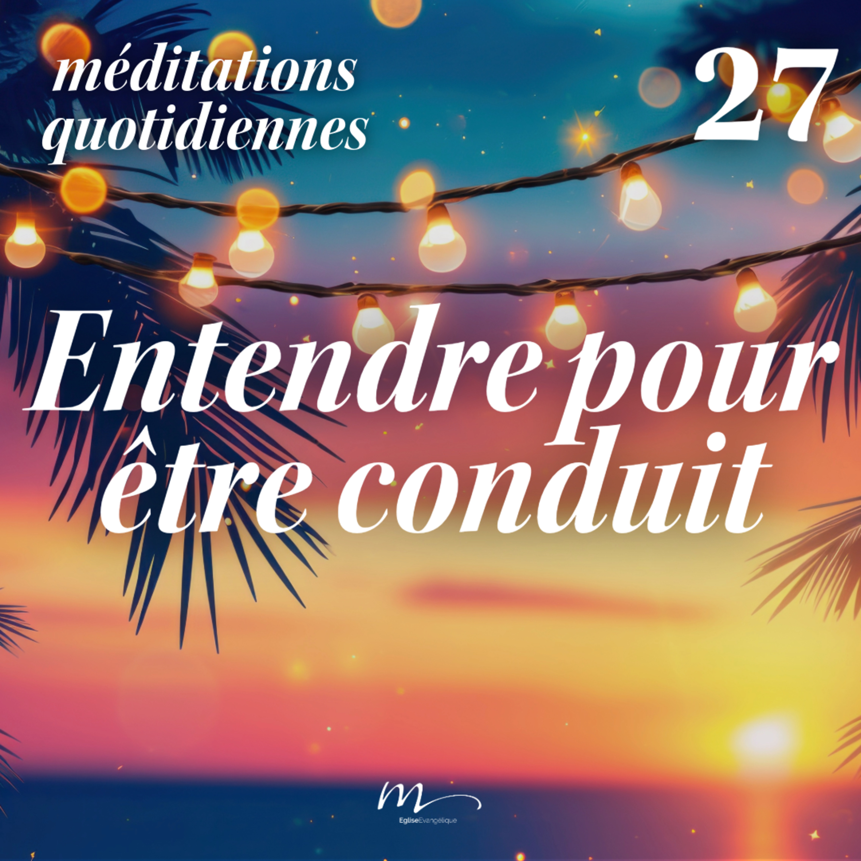 Entendre pour être conduit - C'est l'été Méditation 27 - Ésaïe 30.21 - Jean-Pierre Civelli - Eglise M episode artwork