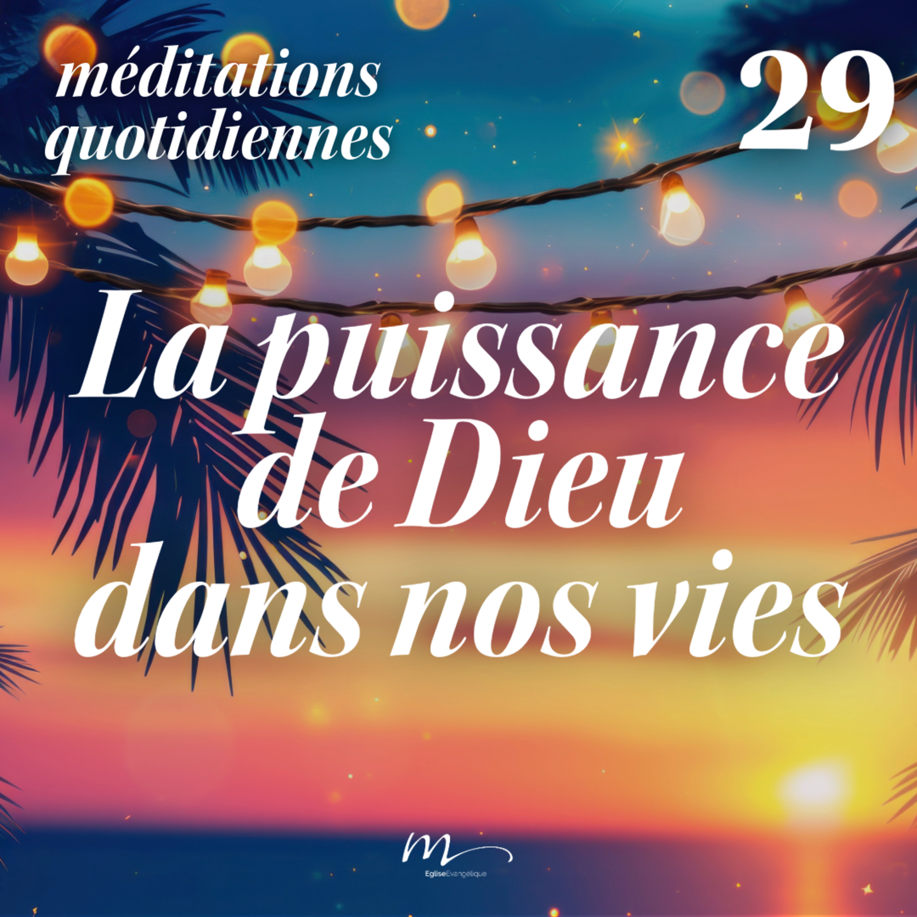 La puissance de Dieu dans nos vies - C'est l'été Méditation 29 - Psaumes 32.8 - Jean-Pierre Civelli - Eglise M episode artwork