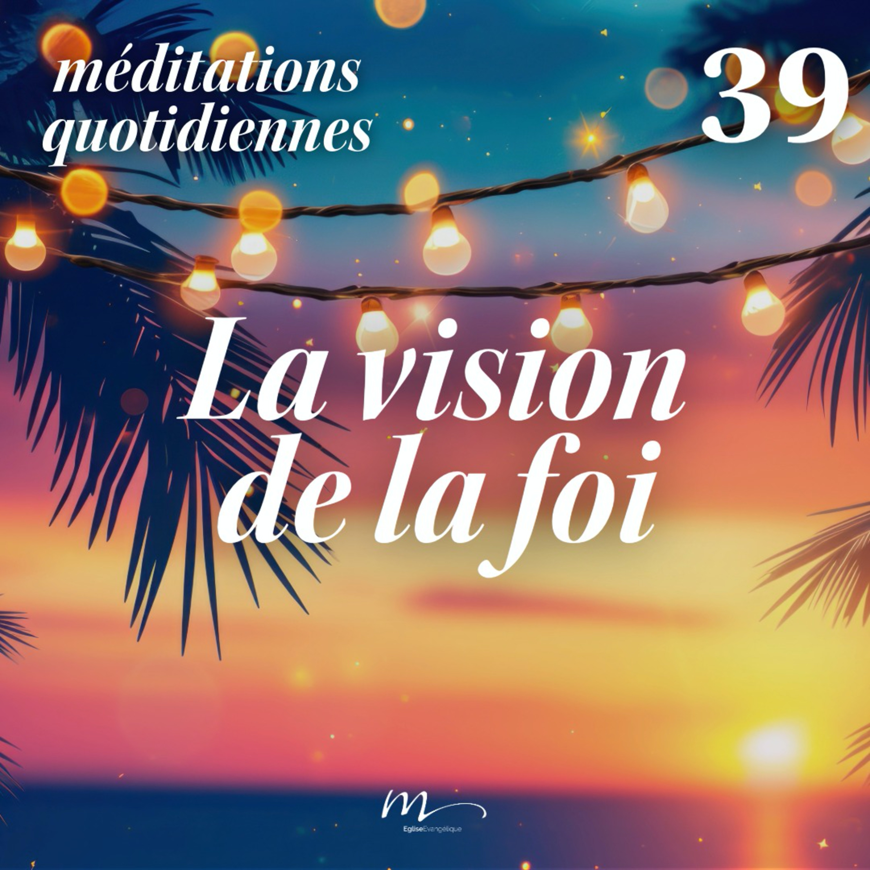 La vision de la foi - C'est l'été Méditation 39 - Marc 10.46-52 - Jean-Pierre Civelli - Eglise M - Valence episode artwork