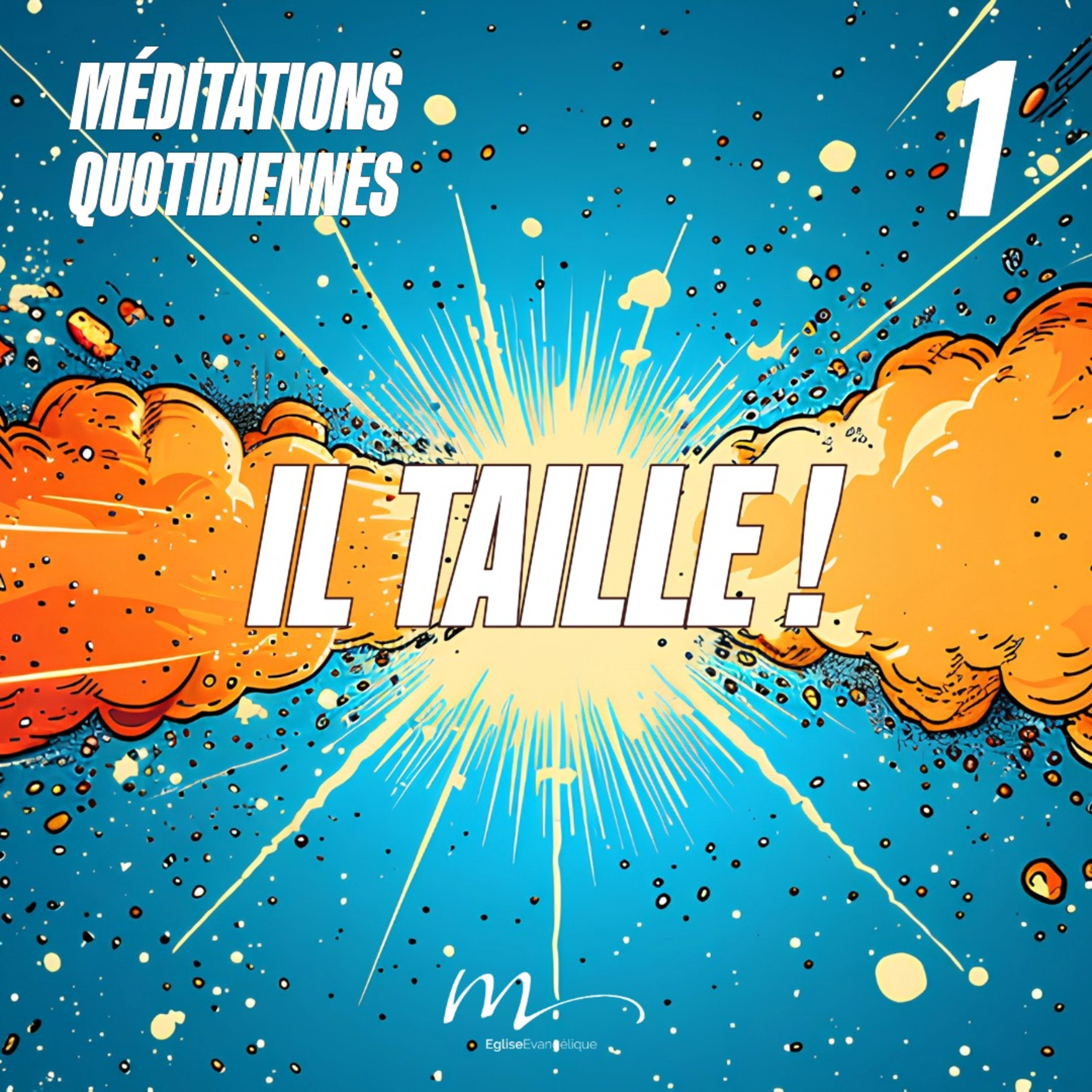 Il taille ! - Et Ici Tout Commence Méditation 1 - Jean 15.1-2 - Jéma Taboyan - Eglise M episode artwork
