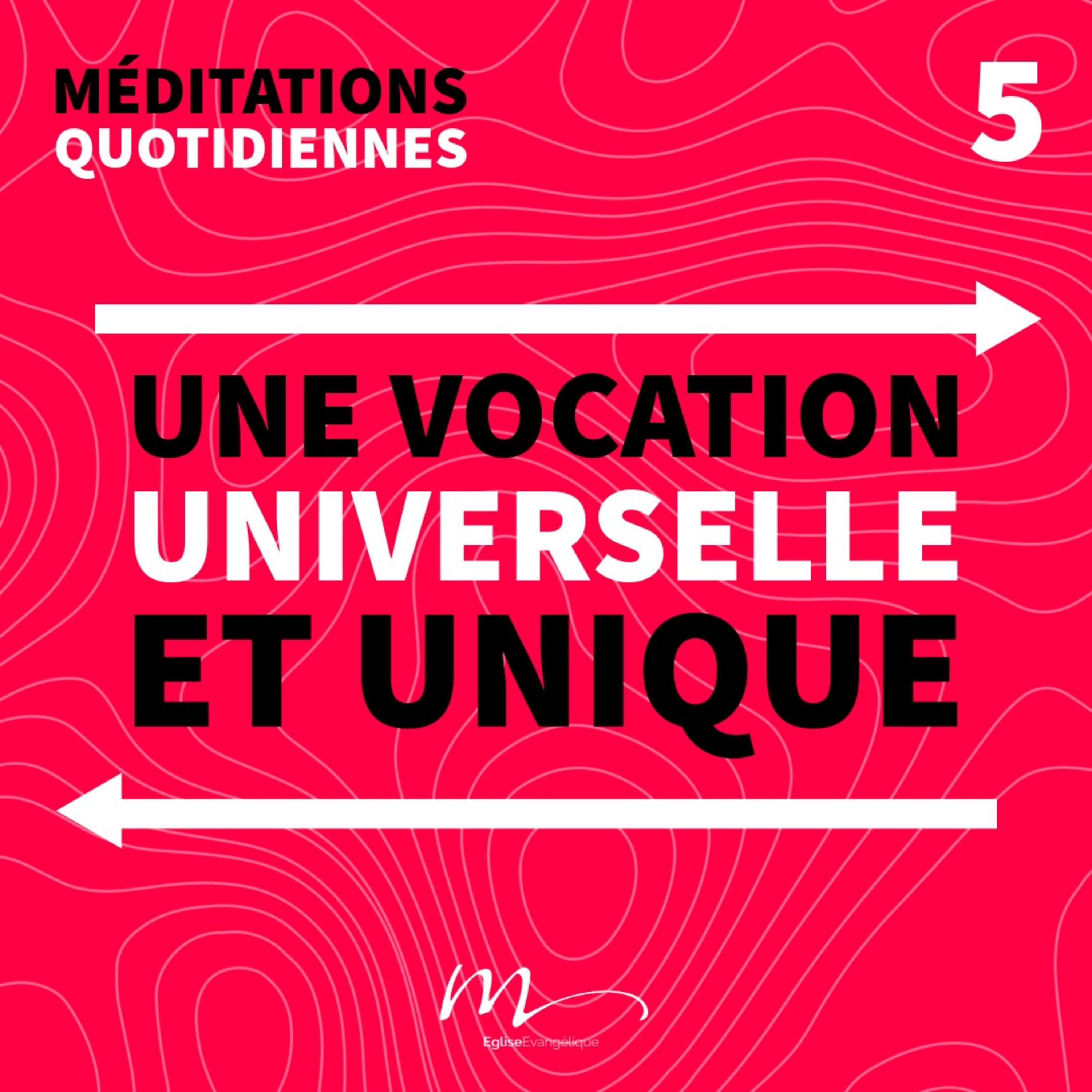 Une vocation universelle et unique - Connu _ Appelé _ Envoyé Méditation 5 - Jean 10.16 & 1 Pierre 2.9 - Jérémie Chamard - Eglise M episode artwork