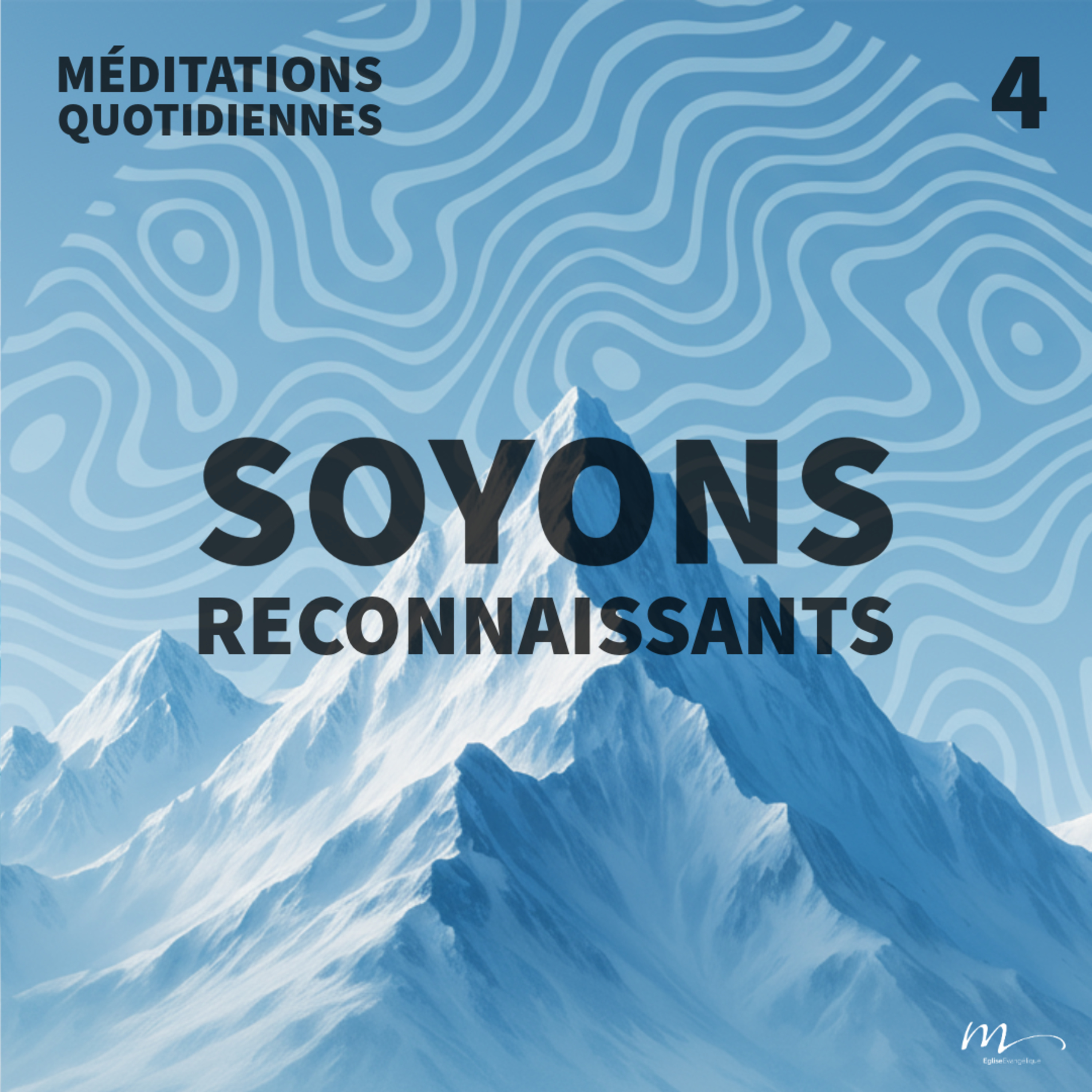 Soyons reconnaissants - Être un Leader Autrement Méditation 4 - Philippiens 4.12-13 episode artwork