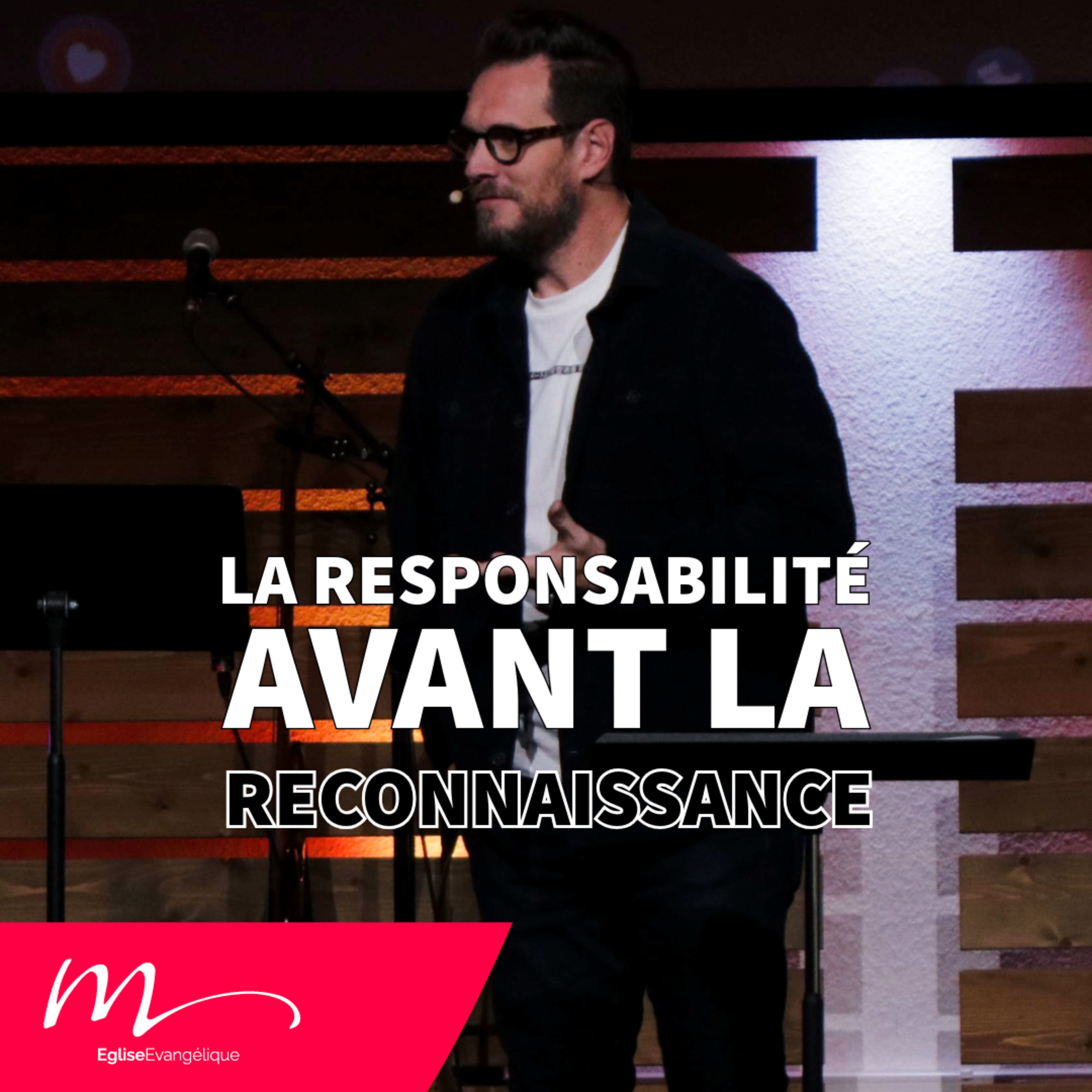 La responsabilité avant la reconnaissance - Jérémie Chamard - Eglise M episode artwork