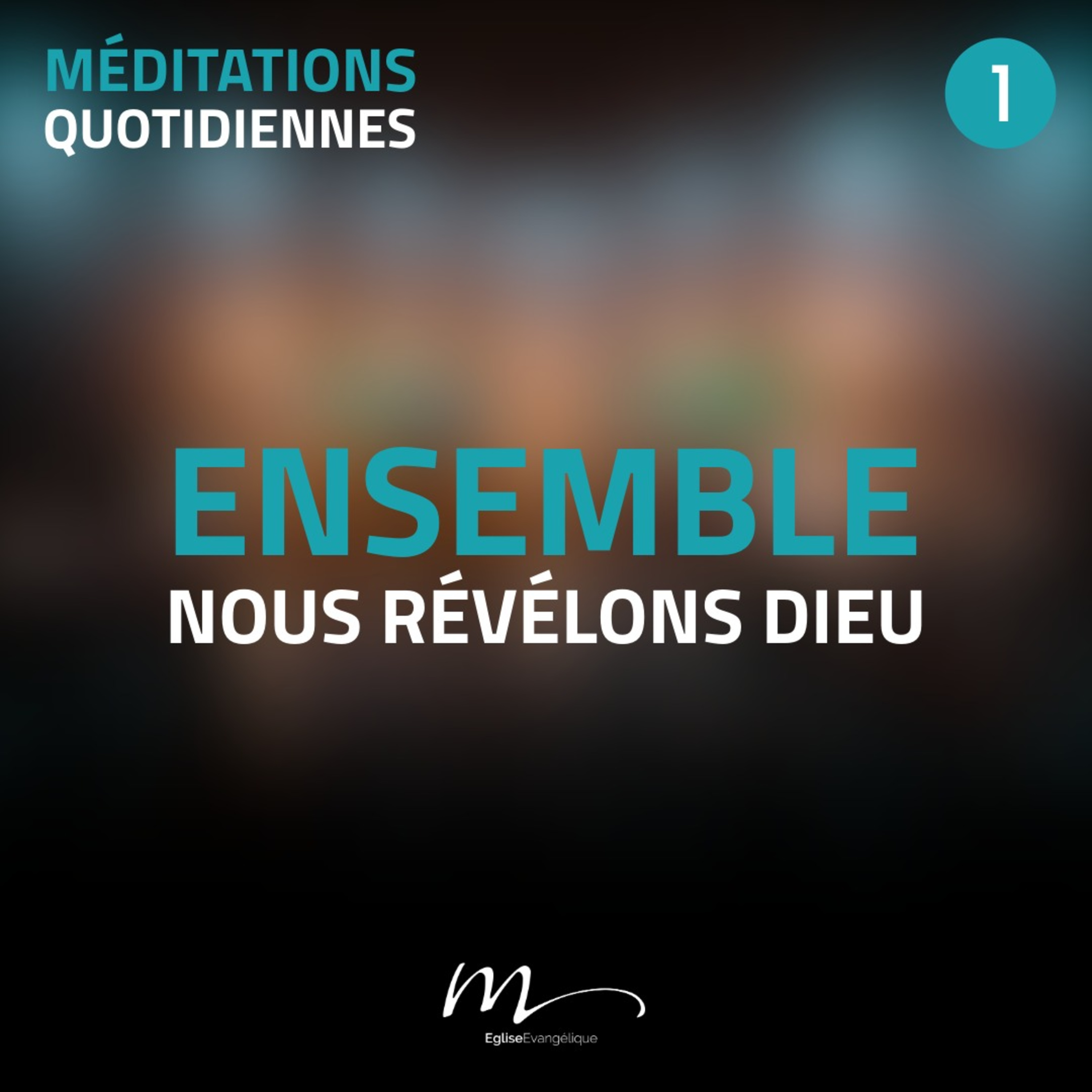 Ensemble, nous révélons Dieu - Ensemble, ça change tout ! Méditation 1 - Jean 13.34-35 episode artwork