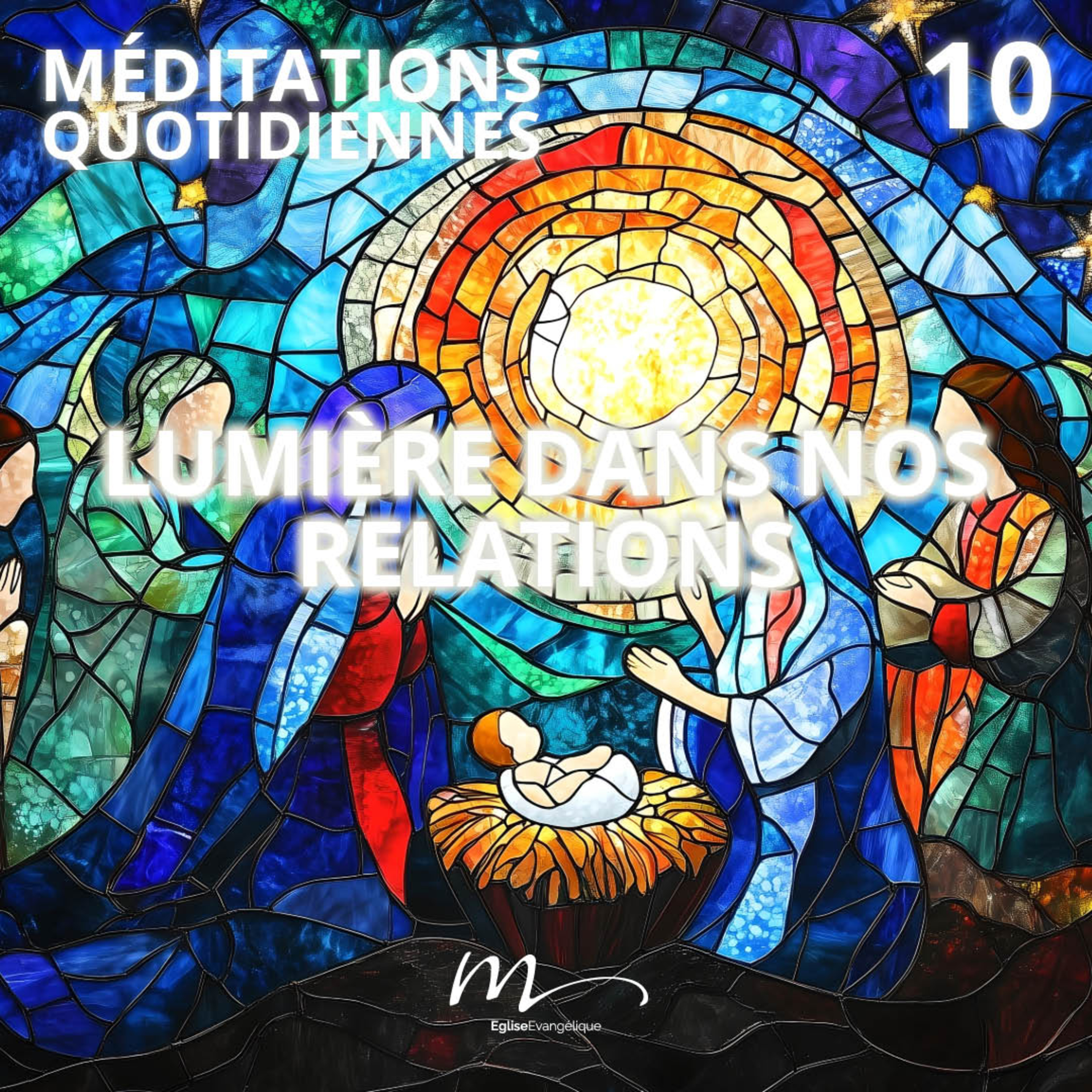 Lumière dans nos relations - Attendre la Lumière Méditation 10 - 1 Jean 2.9-11 episode artwork
