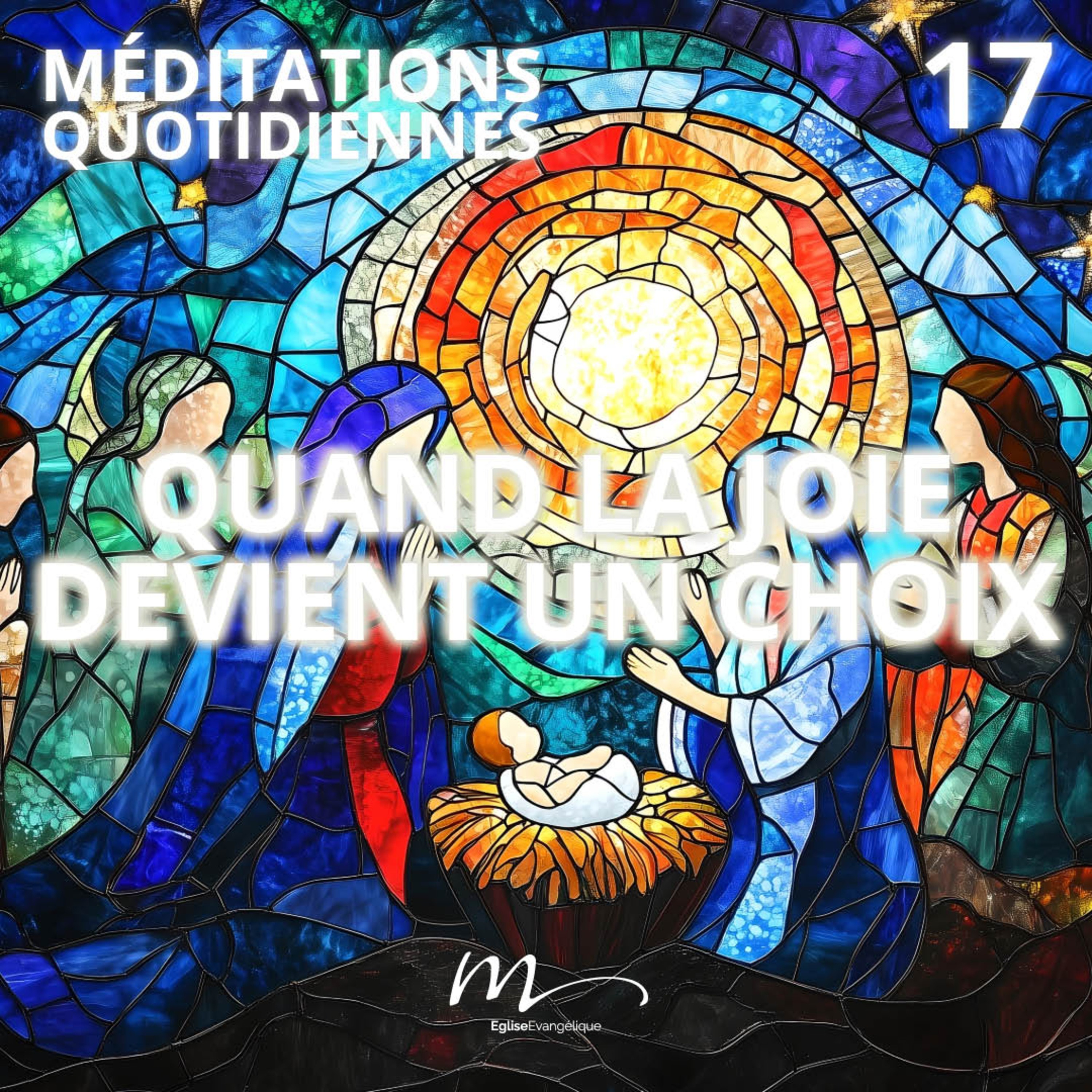Quand la joie devient un choix - Attendre la Lumière Méditation 17 - Philippiens 4.4 - Jérémie Chamard - Eglise M episode artwork