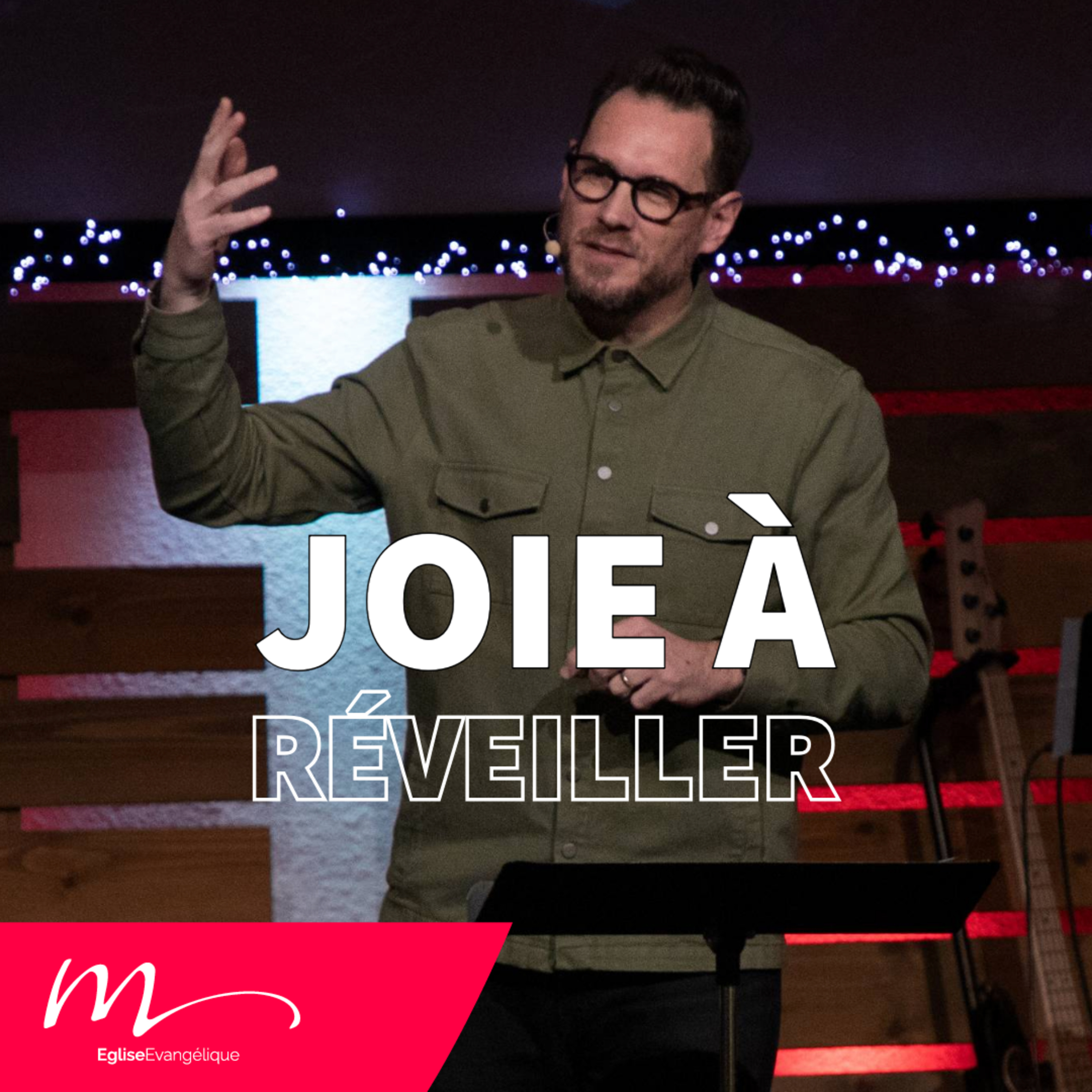 Joie à réveiller - Jérémie Chamard - Culte du dimanche 14 Décembre 2025 - Église M episode artwork