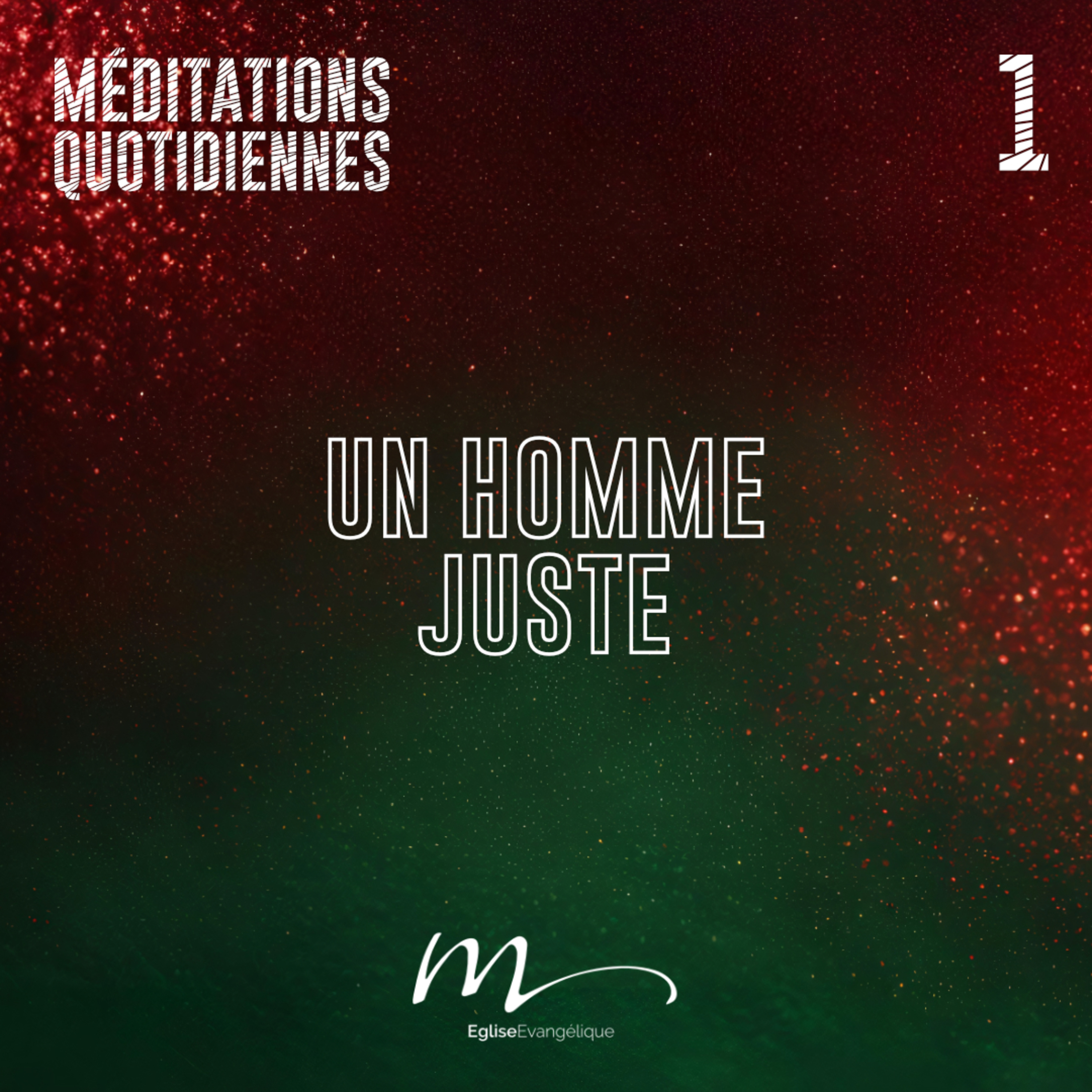 Un homme juste - Et si Dieu comptait sur Toi _ Méditation 1 - Matthieu 1.19 - Jéma Taboyan - Eglise M episode artwork