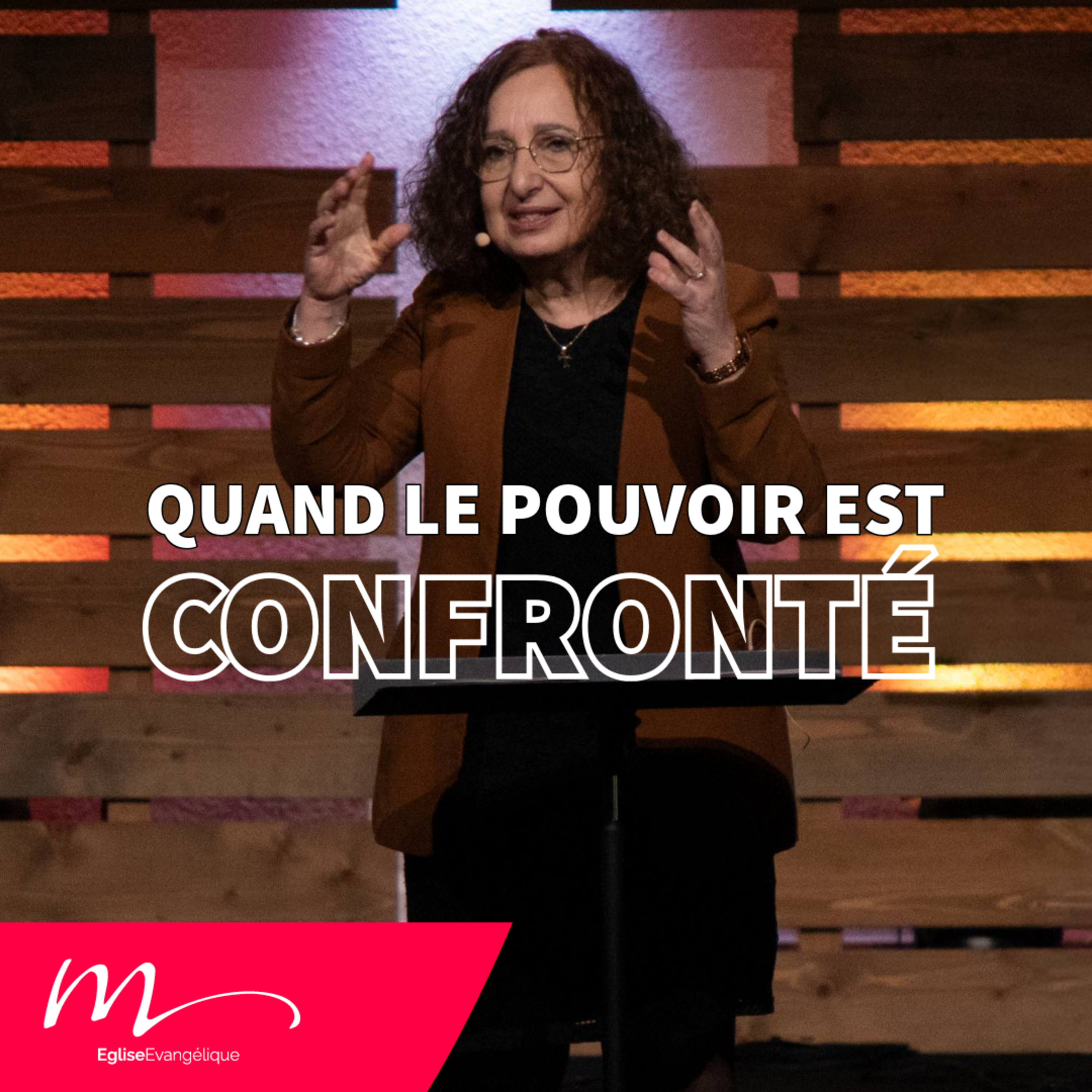 Quand le pouvoir est confronté - Jéma Taboyan - Eglise M episode artwork