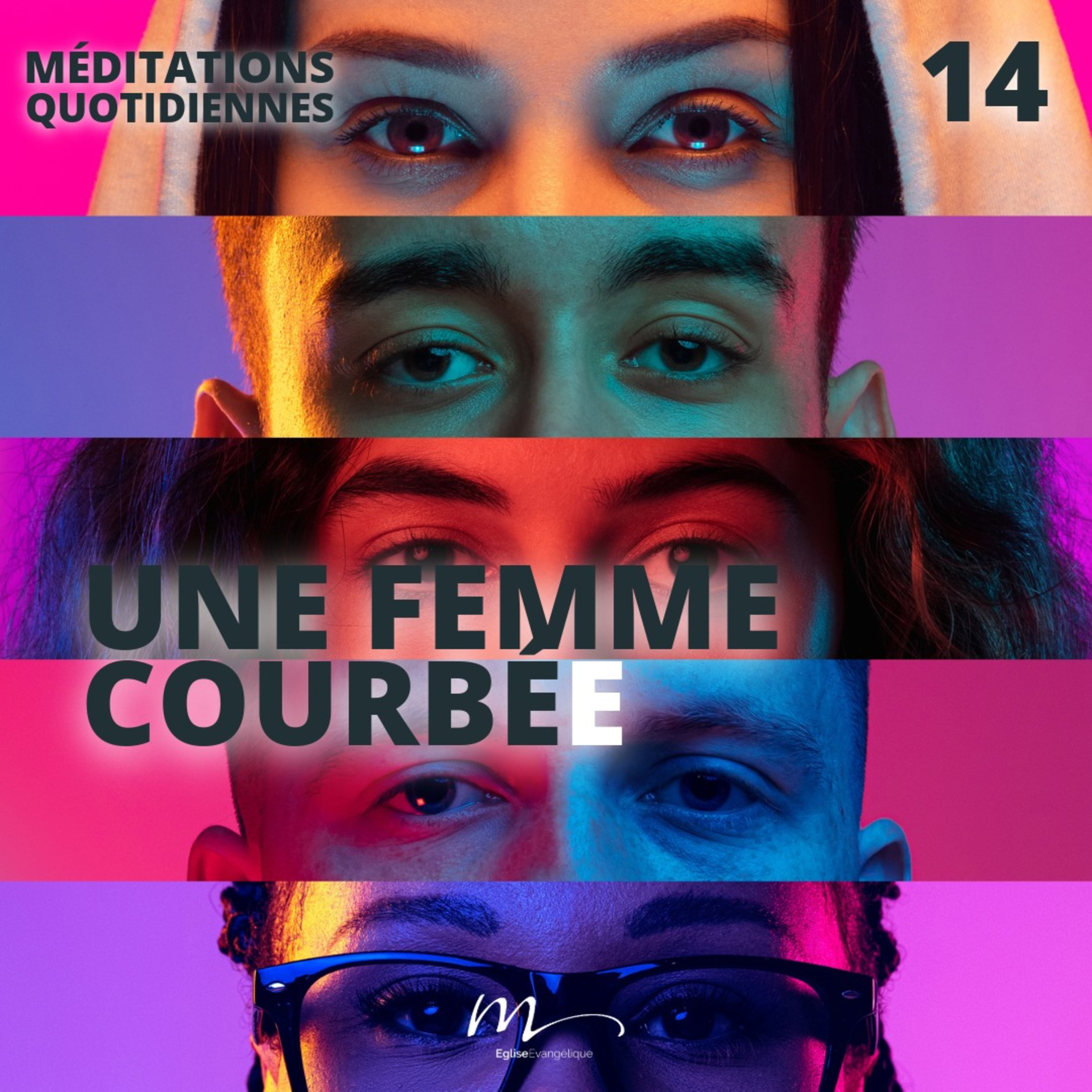Une femme courbée - Le Monde à l'envers Méditation 14 - Luc 13.10-13 - Jéma Taboyan - Eglise M episode artwork