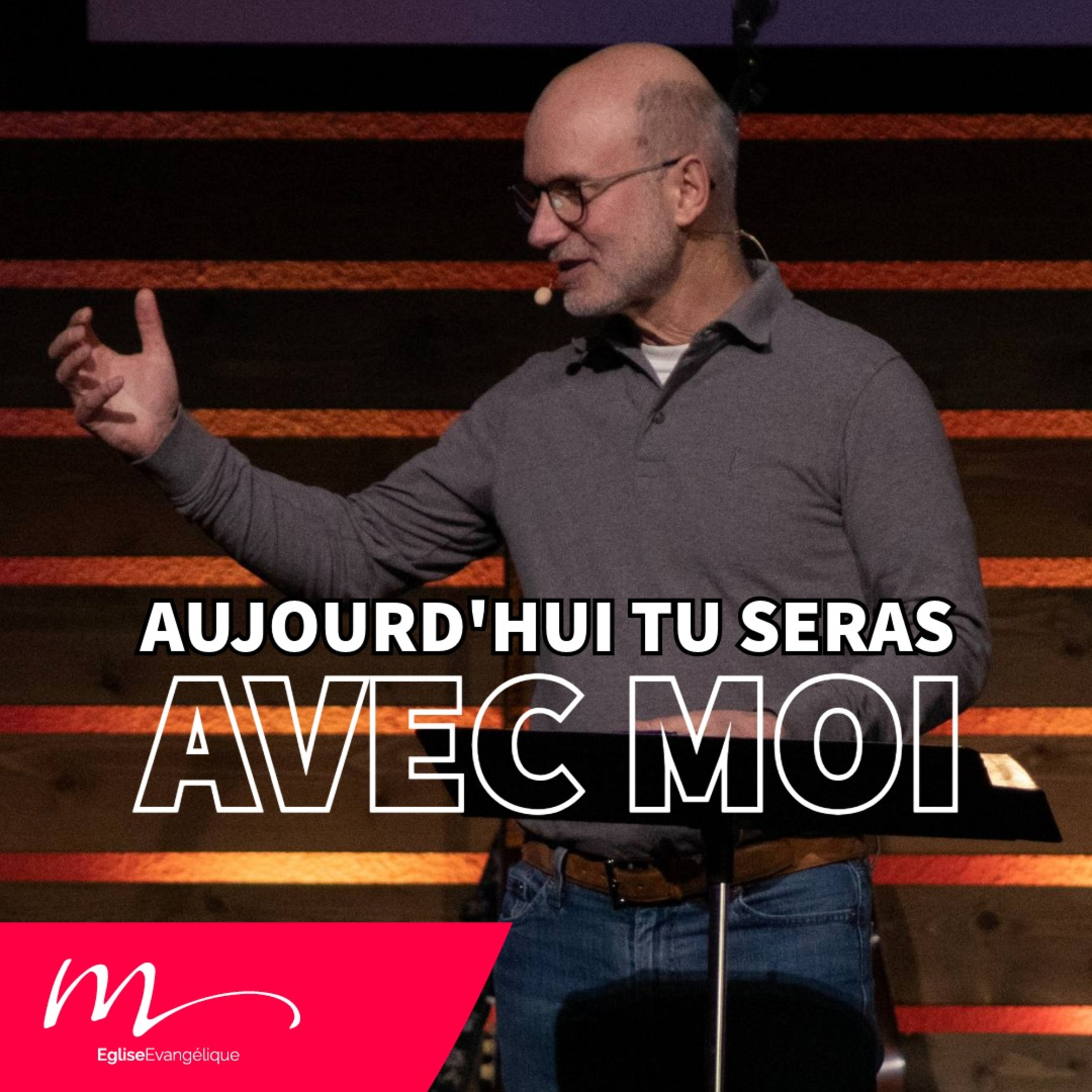 Aujourd'hui, tu seras avec moi - Christophe Paya - Église M episode artwork