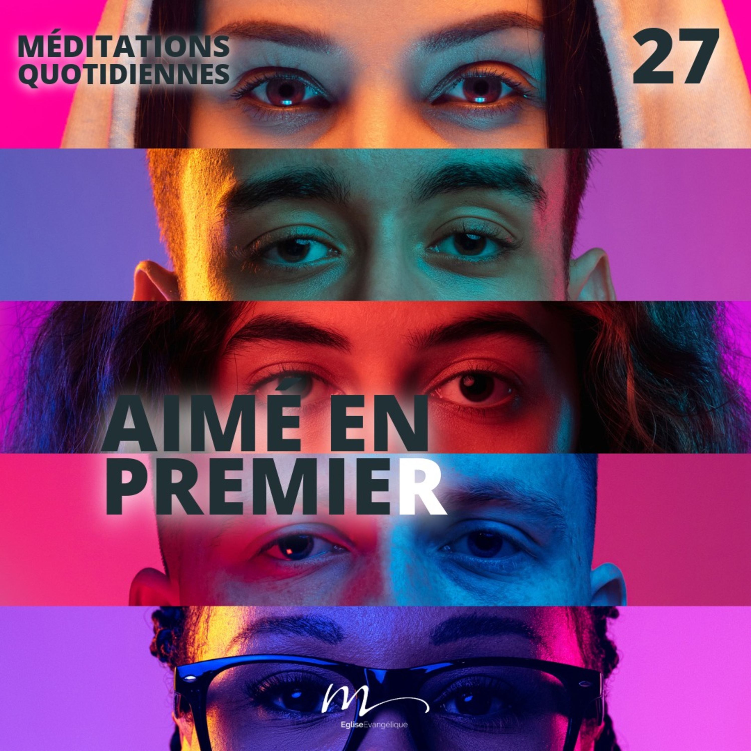 Aimé en premier - Le Monde à l'envers Méditation 27 - 1 Jean 4.7-19 - Jérémie Chamard - Eglise M episode artwork