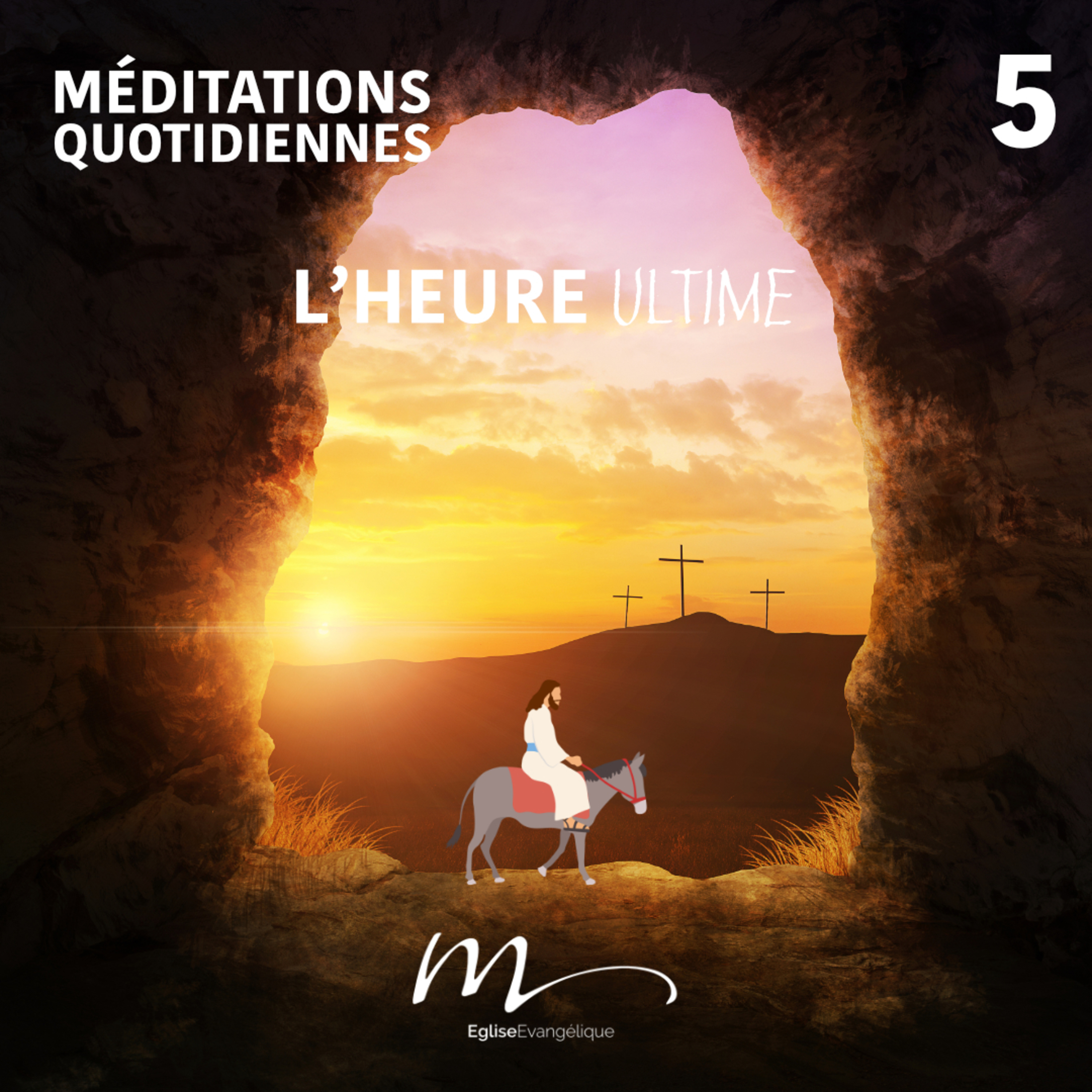 L’heure ultime - Un Roi pas comme les Autres Méditation 5 - Luc 23.26-49 - Jérémie Chamard - Eglise M episode artwork